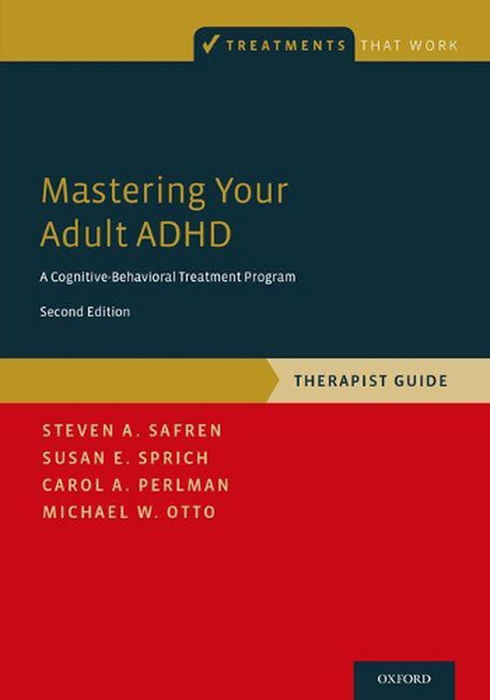Mastering Your Adult ADHD, 2nd Edition, 9780190235581