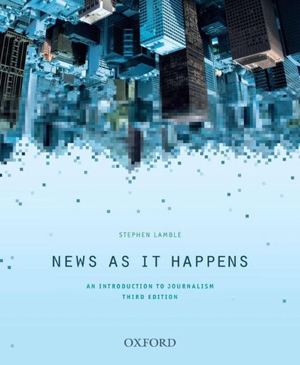 News as it Happens, 3rd Edition, 9780190303747