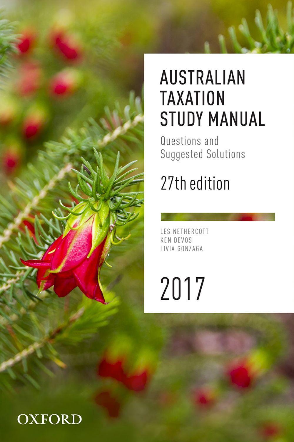 Australian Taxation Study Manual 2017, 27th Edition by Les Nethercott