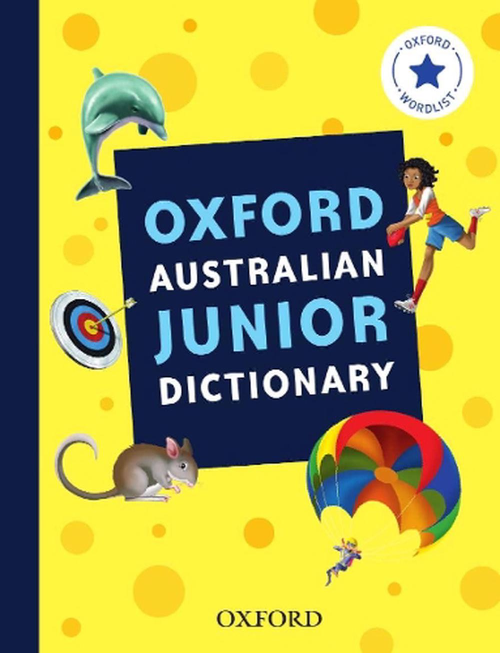 Oxford Australian Junior Dictionary by Oxford Dictionary, Paperback