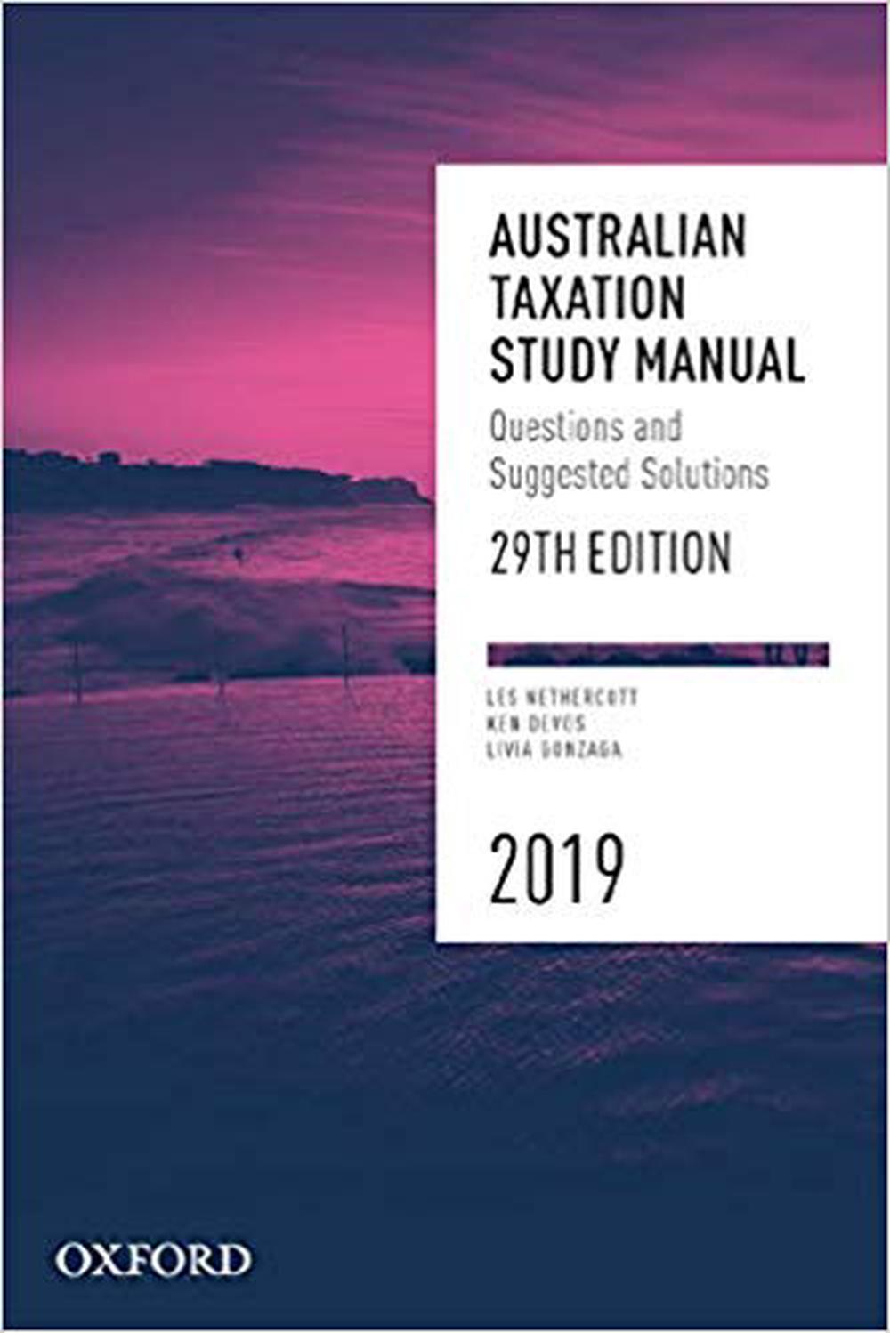 Australian Taxation Study Manual 2019, 29th Edition by Les Nethercott