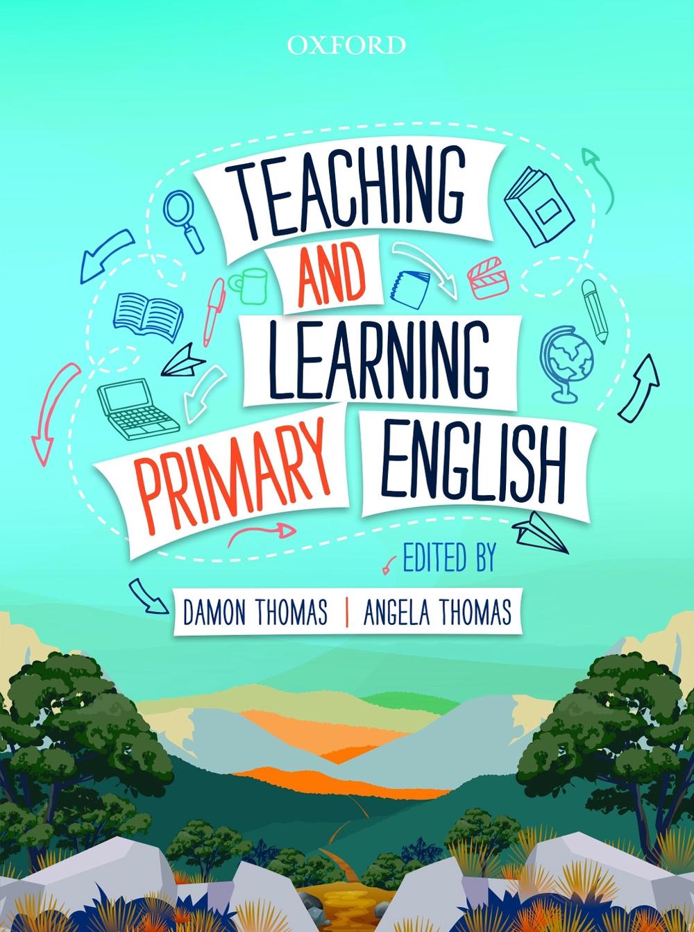 Teaching and Learning Primary English, 1st Edition, 9780190325725