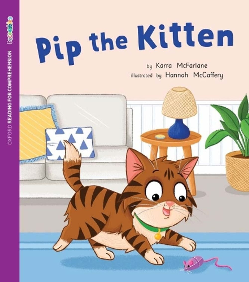 ORFC Decodable Book 5- Pip the Kitten Pack by McFarlane - ISBN: 9780190328078