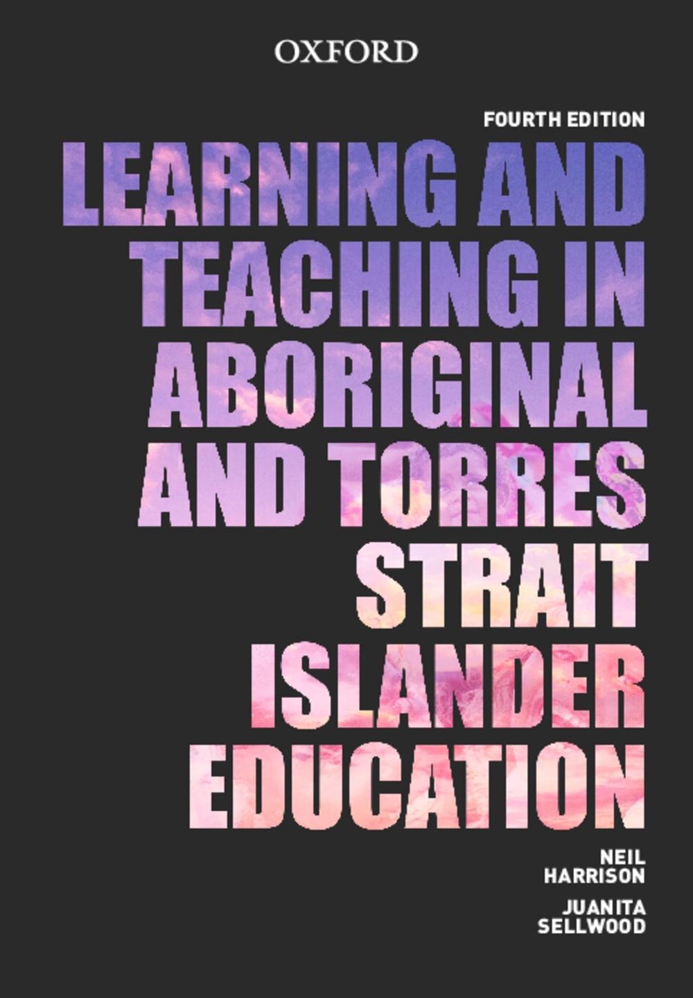 Teaching and Learning in Aboriginal and Torres Strait Islander Education, 4th Edition, 9780190329396