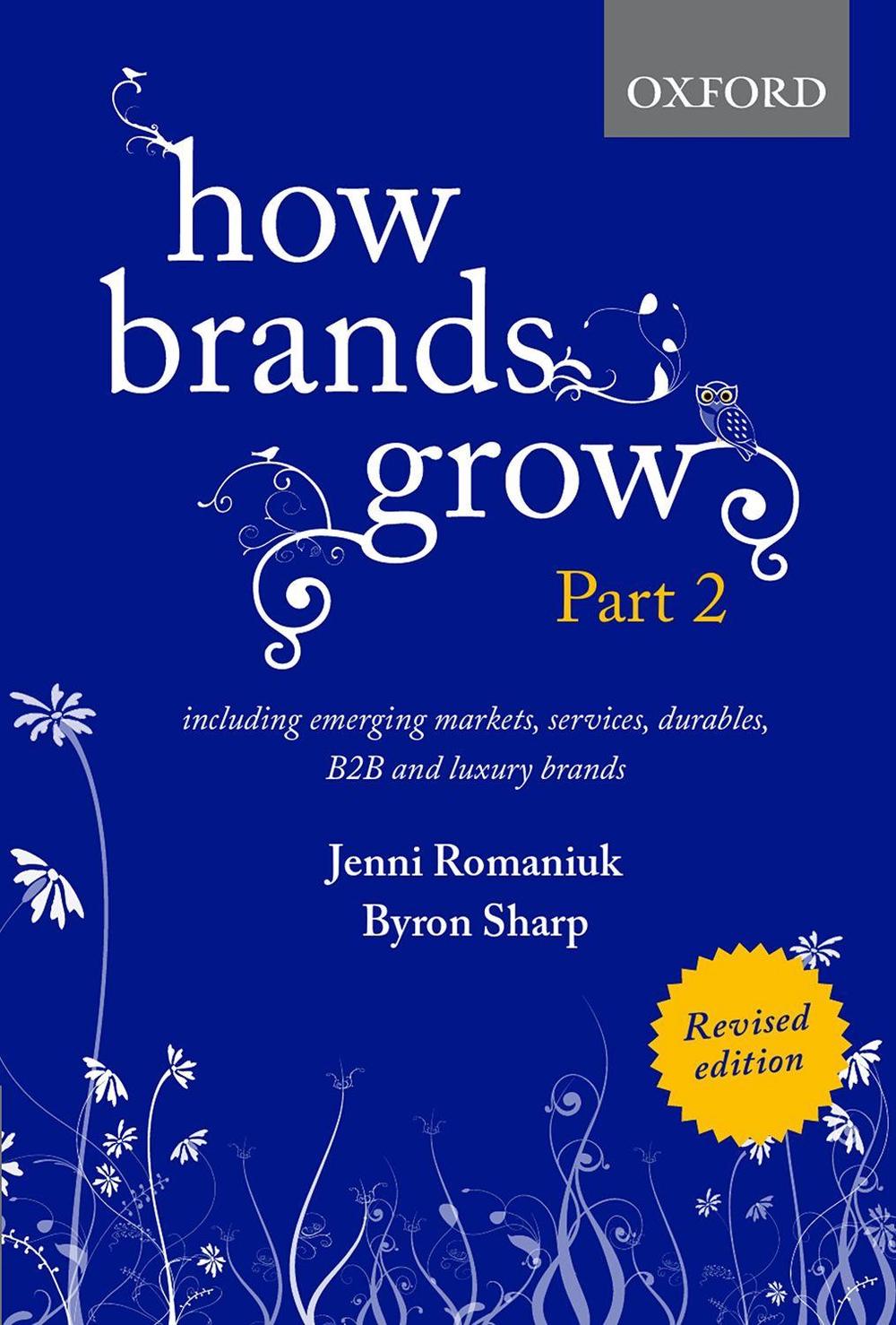 How Brands Grow 2 Revised Edition, 9780190330026