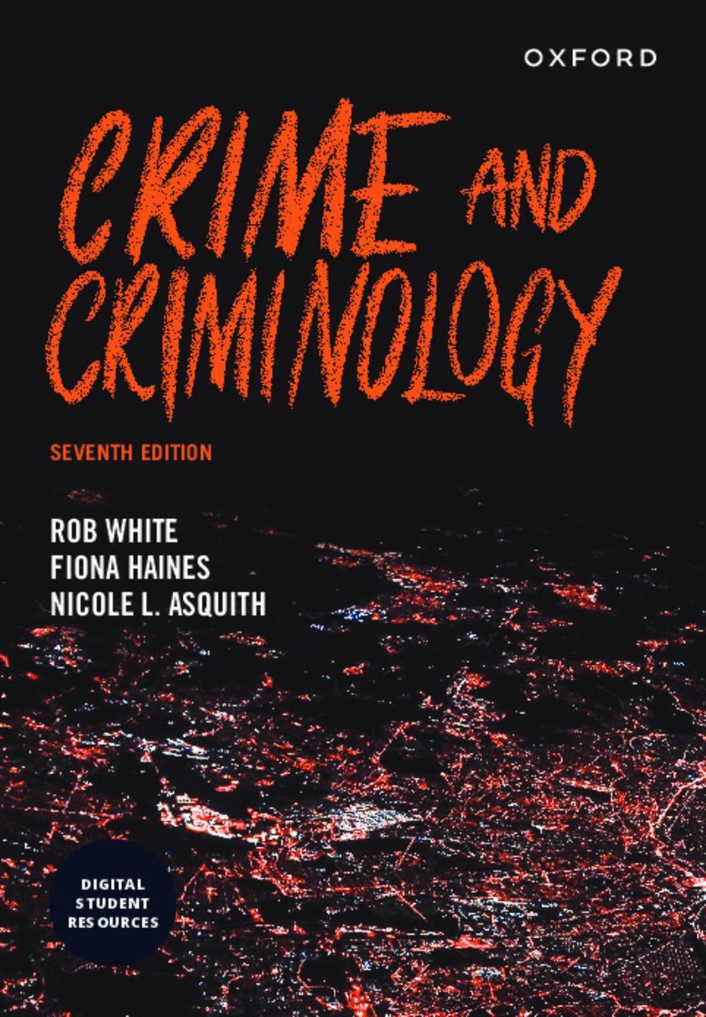 Crime & Criminology, 7th Edition, 9780190338688
