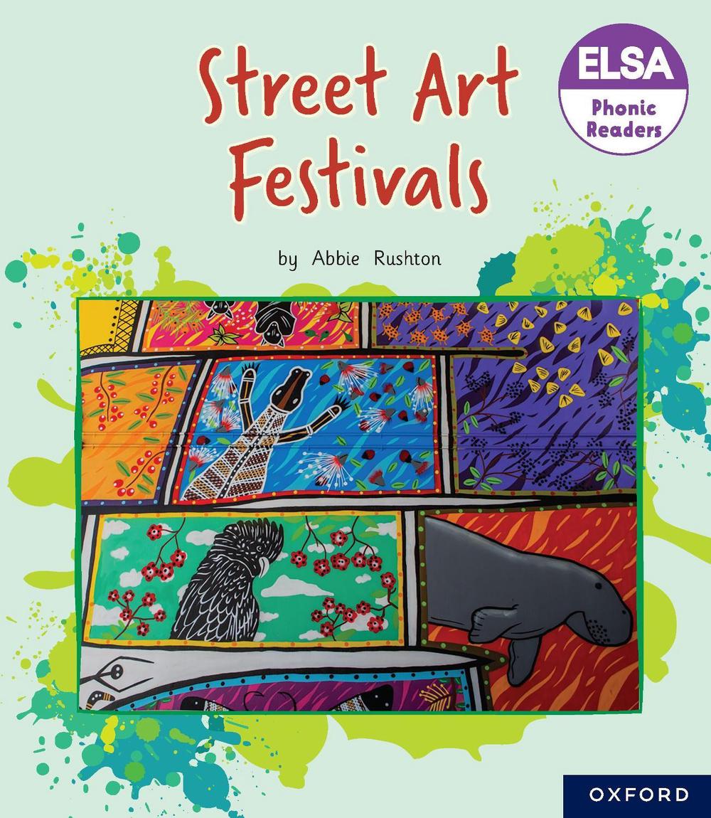 ELSA Phonic Readers Street Art Festivals by Rushton - ISBN: 9780190348038
