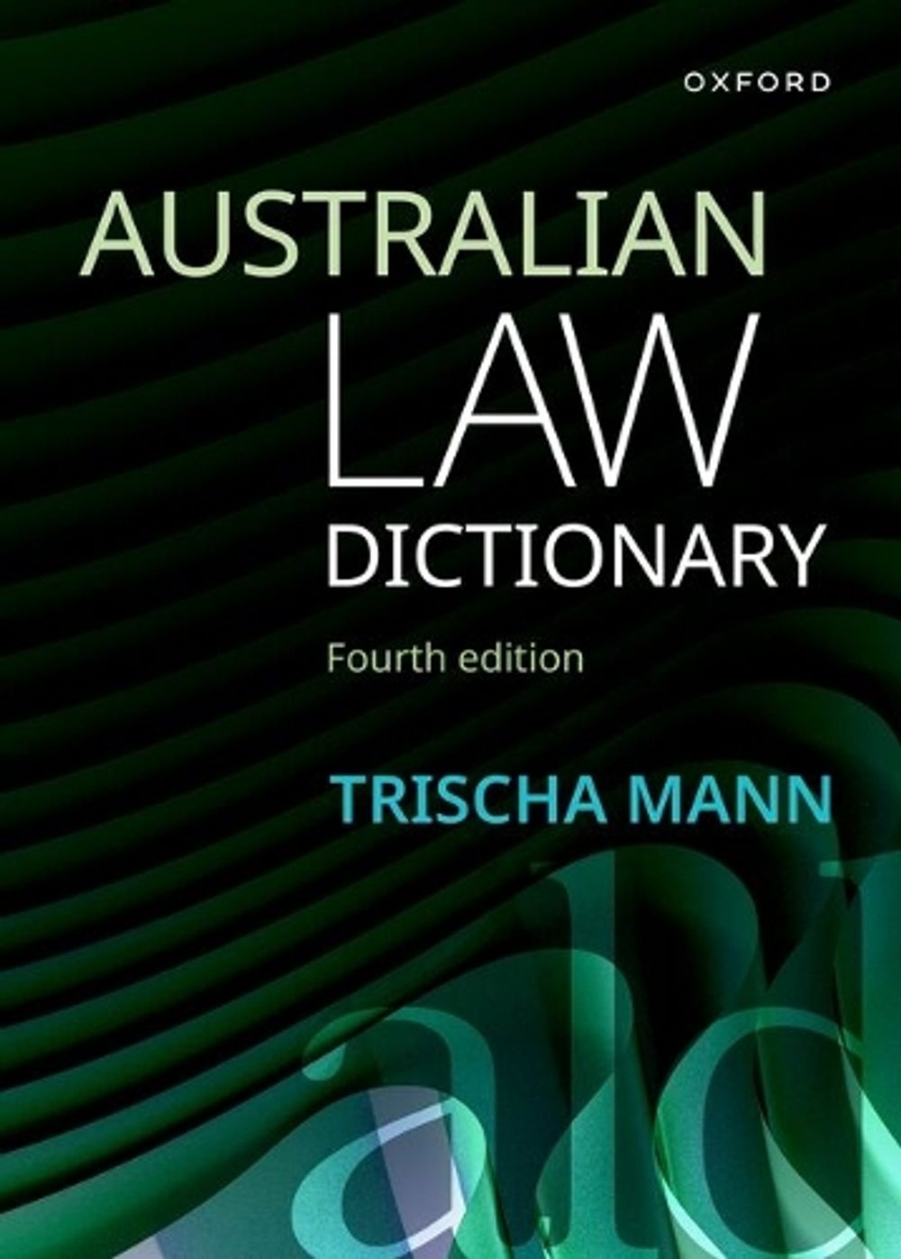 The Australian Law Dictionary, 4th Edition by Mann - ISBN: 9780190354725