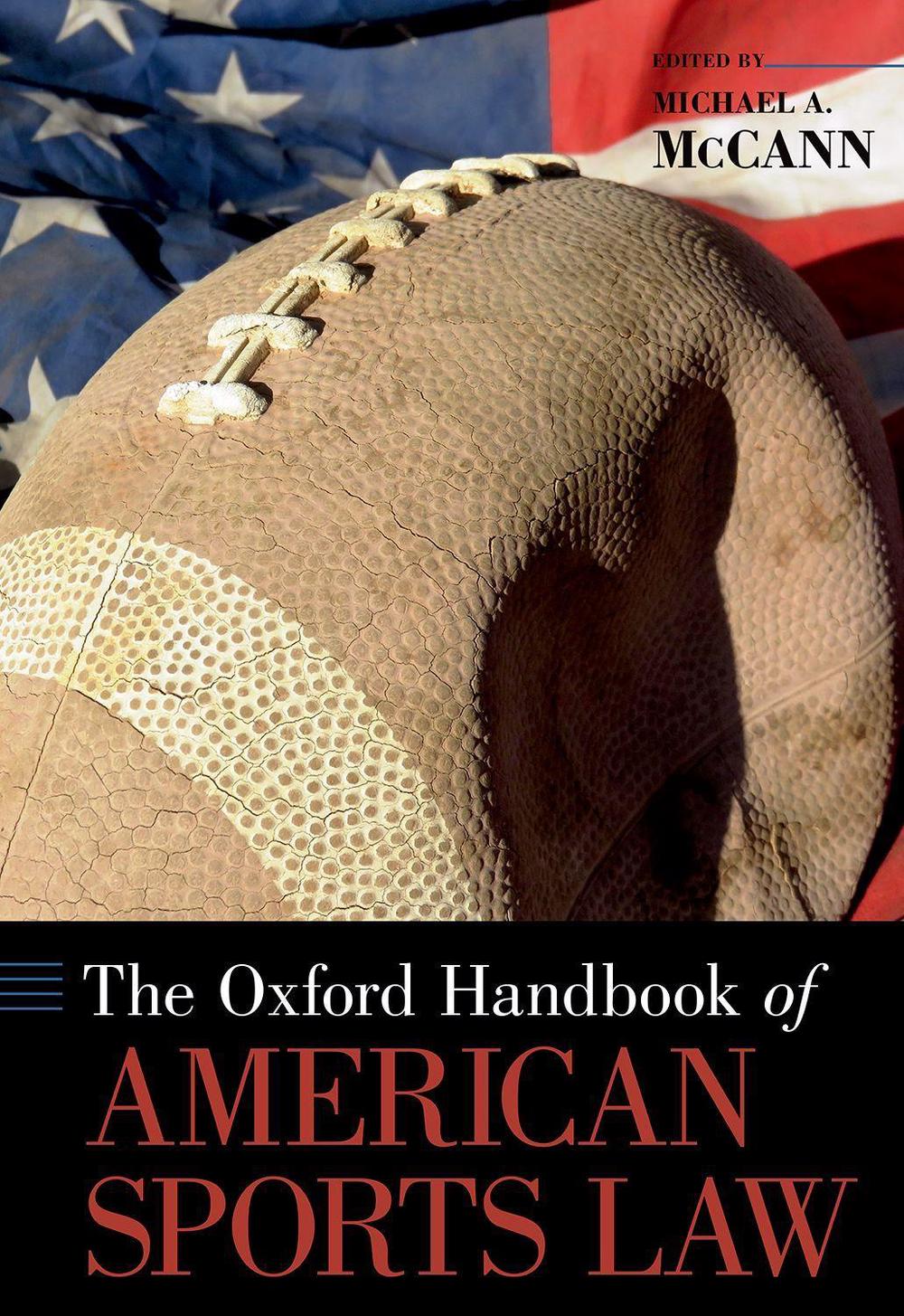 The Oxford Handbook of American Sports Law, 9780190465957