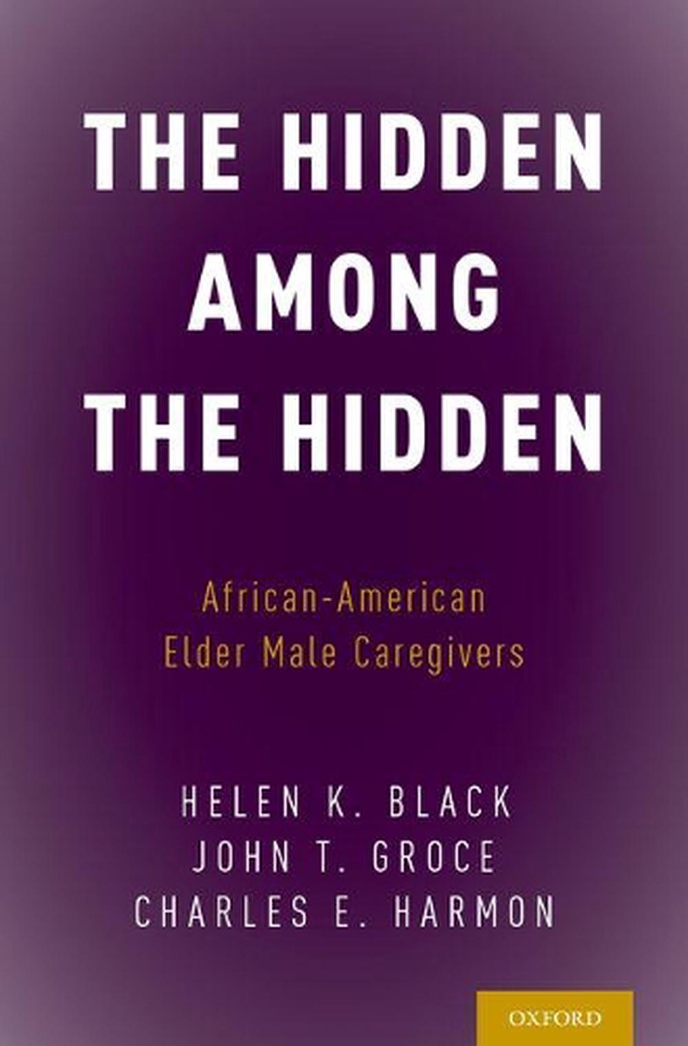 The Hidden Among the Hidden, 9780190602321