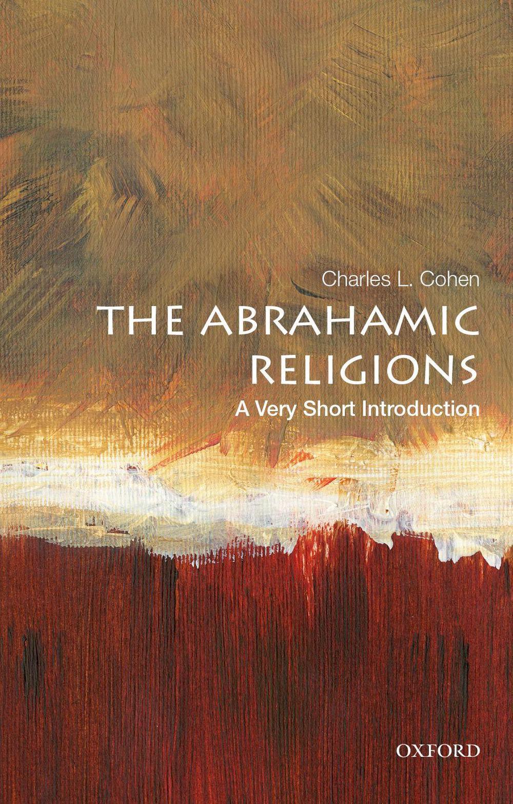The Abrahamic Religions by Charles L. Cohen - ISBN: 9780190654344