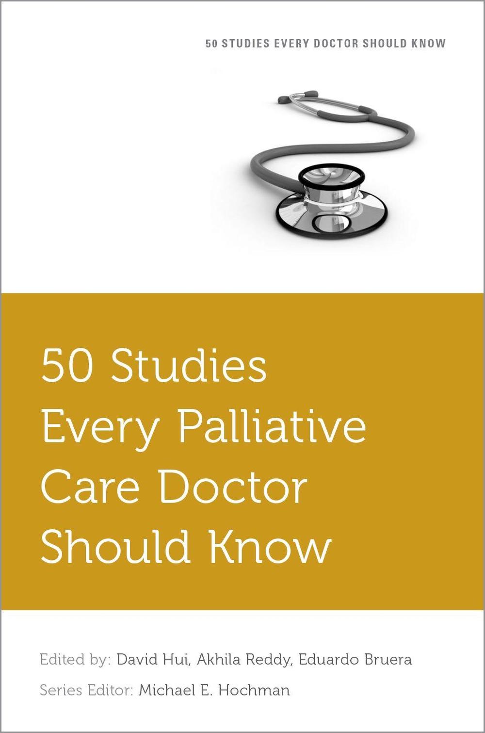 50 Studies Every Palliative Care Doctor Should Know, 9780190658618