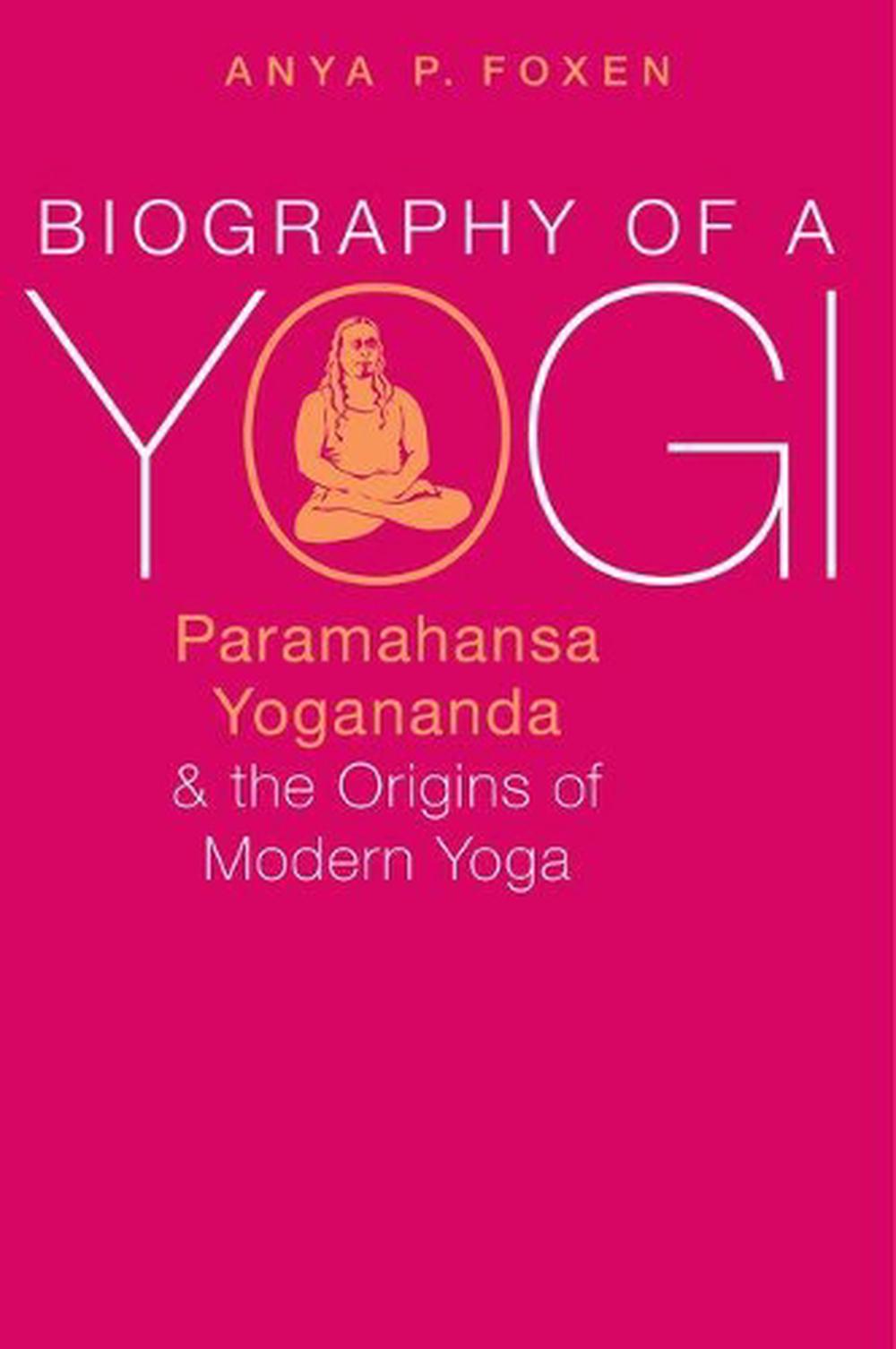 Biography of a Yogi, 9780190668051