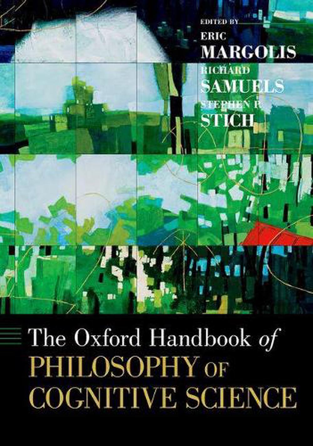 The Oxford Handbook of Philosophy of Cognitive Science by Eric Margolis ...