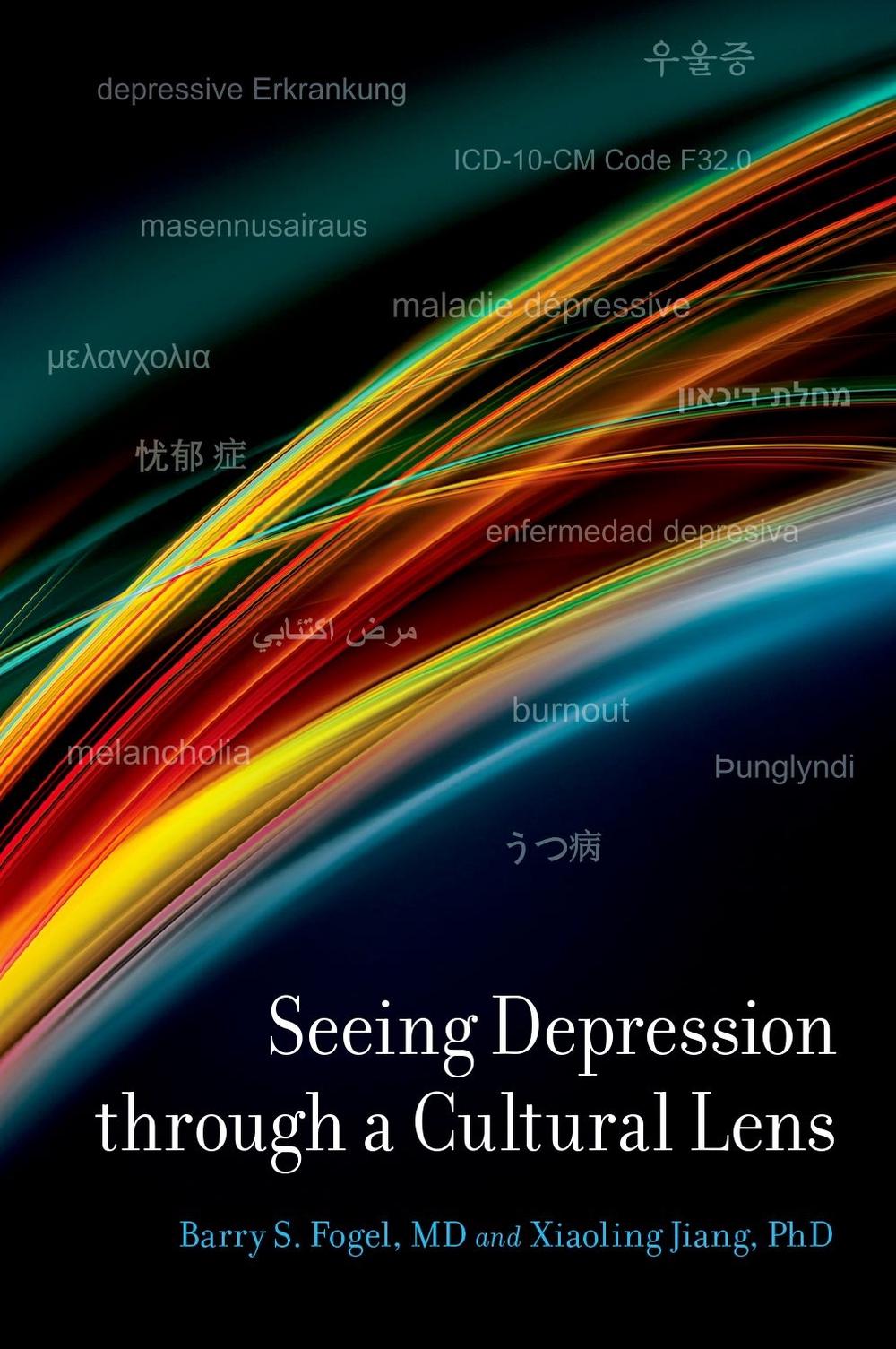 Seeing Depression Through A Cultural Lens, 9780190850074