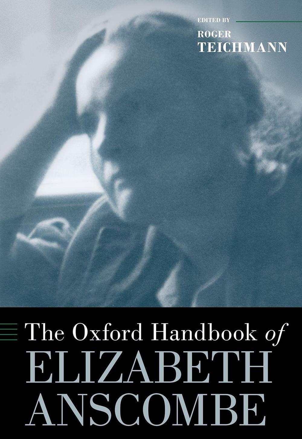 The Oxford Handbook of Elizabeth Anscombe, 9780190887353