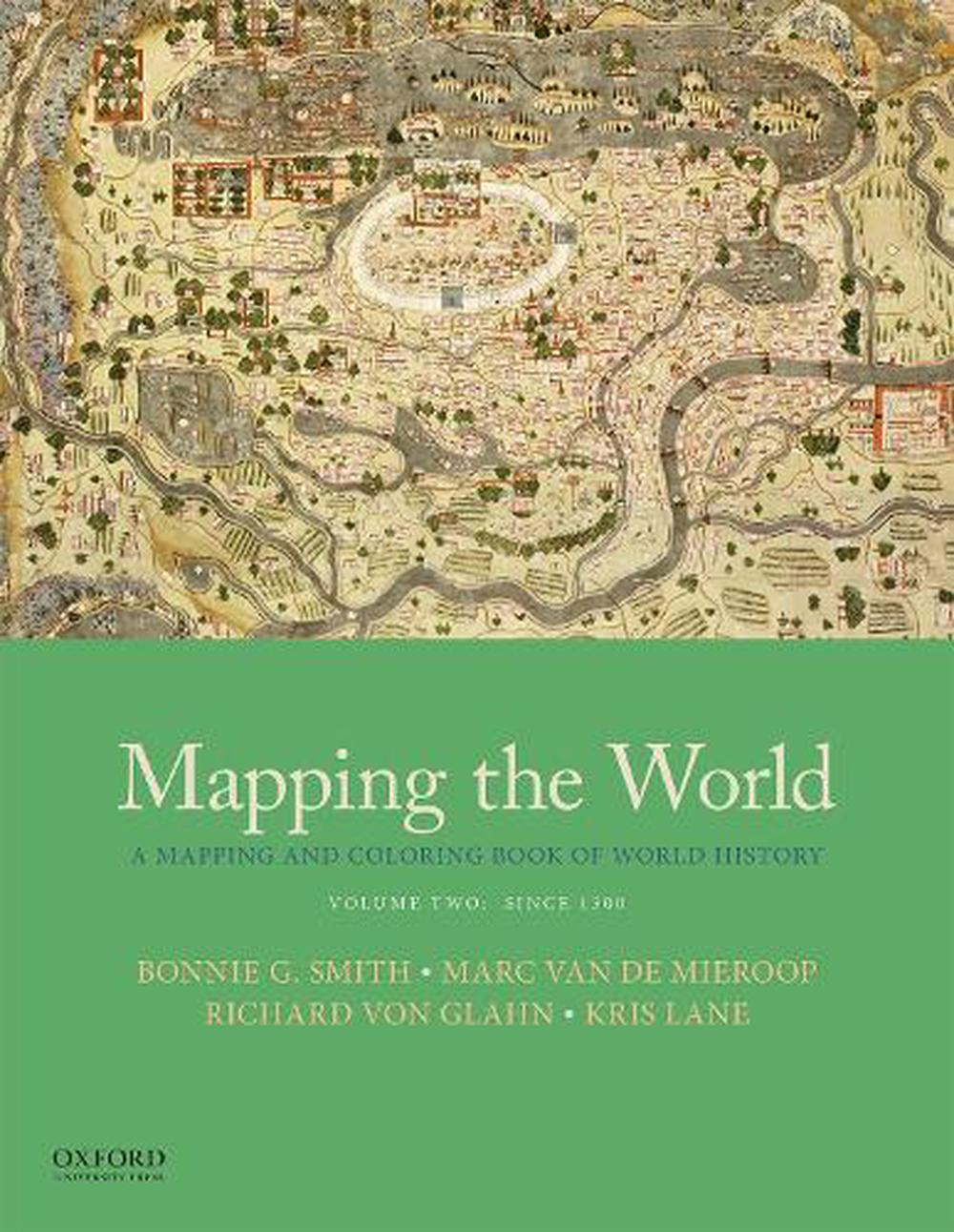 Mapping the World: A Mapping and Coloring Book of World History, Volume 