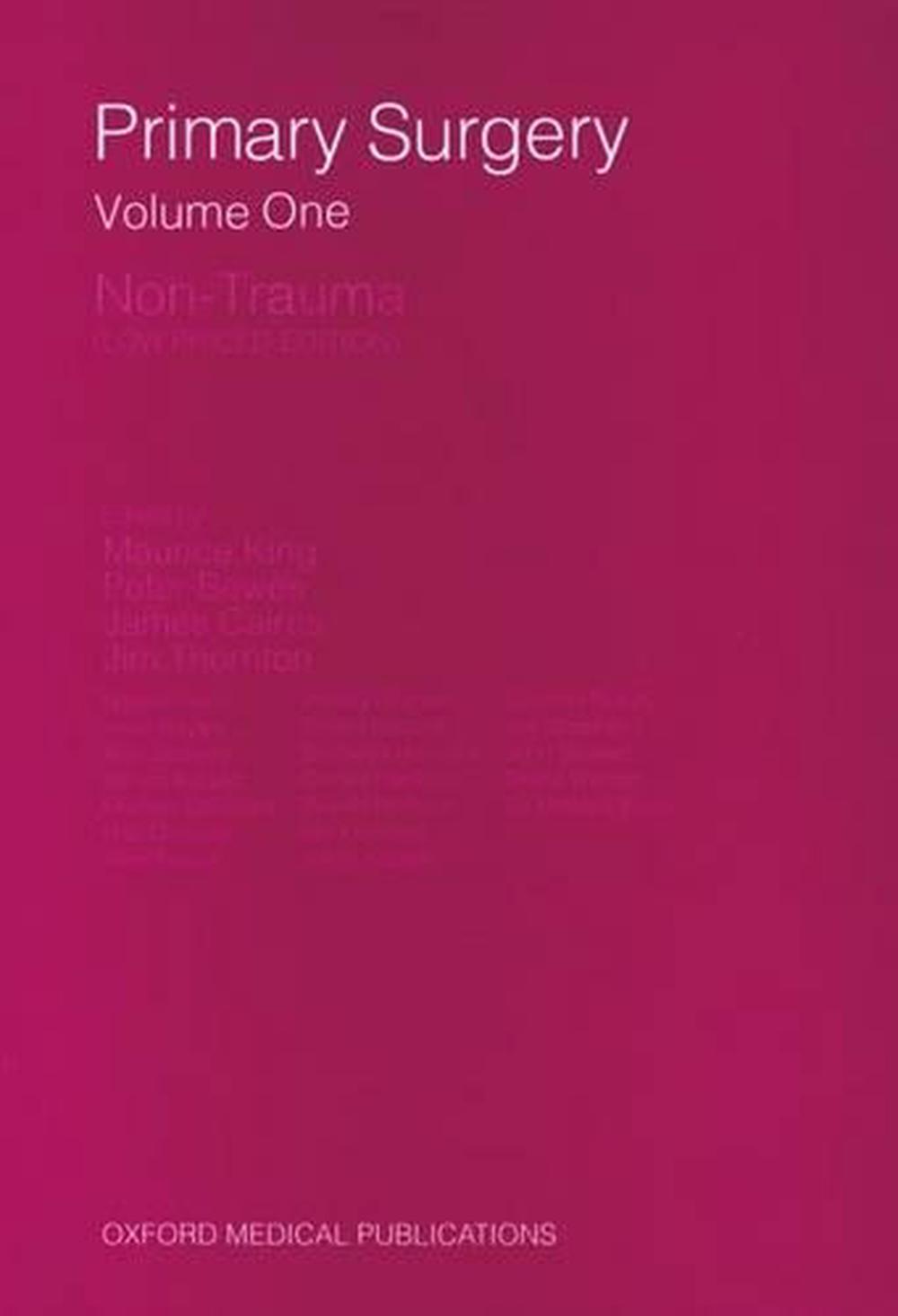 Primary Surgery: Volume 1: Non-Trauma, 9780192616944