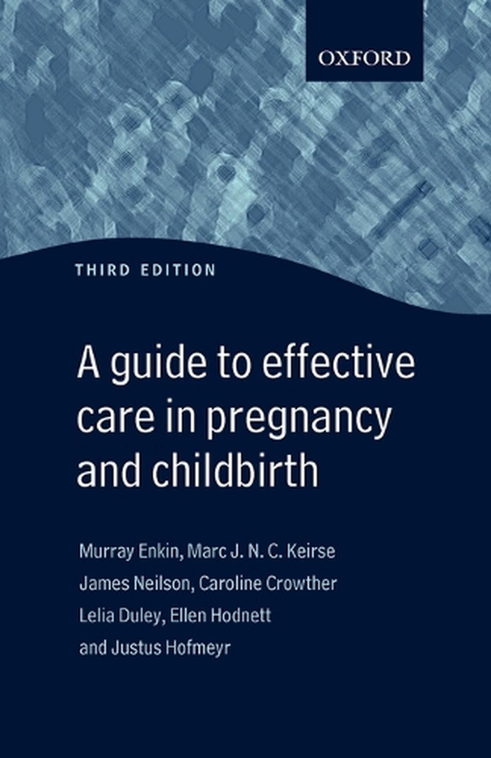 Guide to Effective Care in Pregnancy and Childbirth, 3rd Edition by Murray Enkin - ISBN: 9780192631732