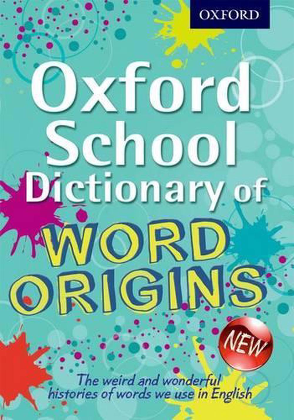 Oxford School Dictionary of Word Origins, 9780192733740