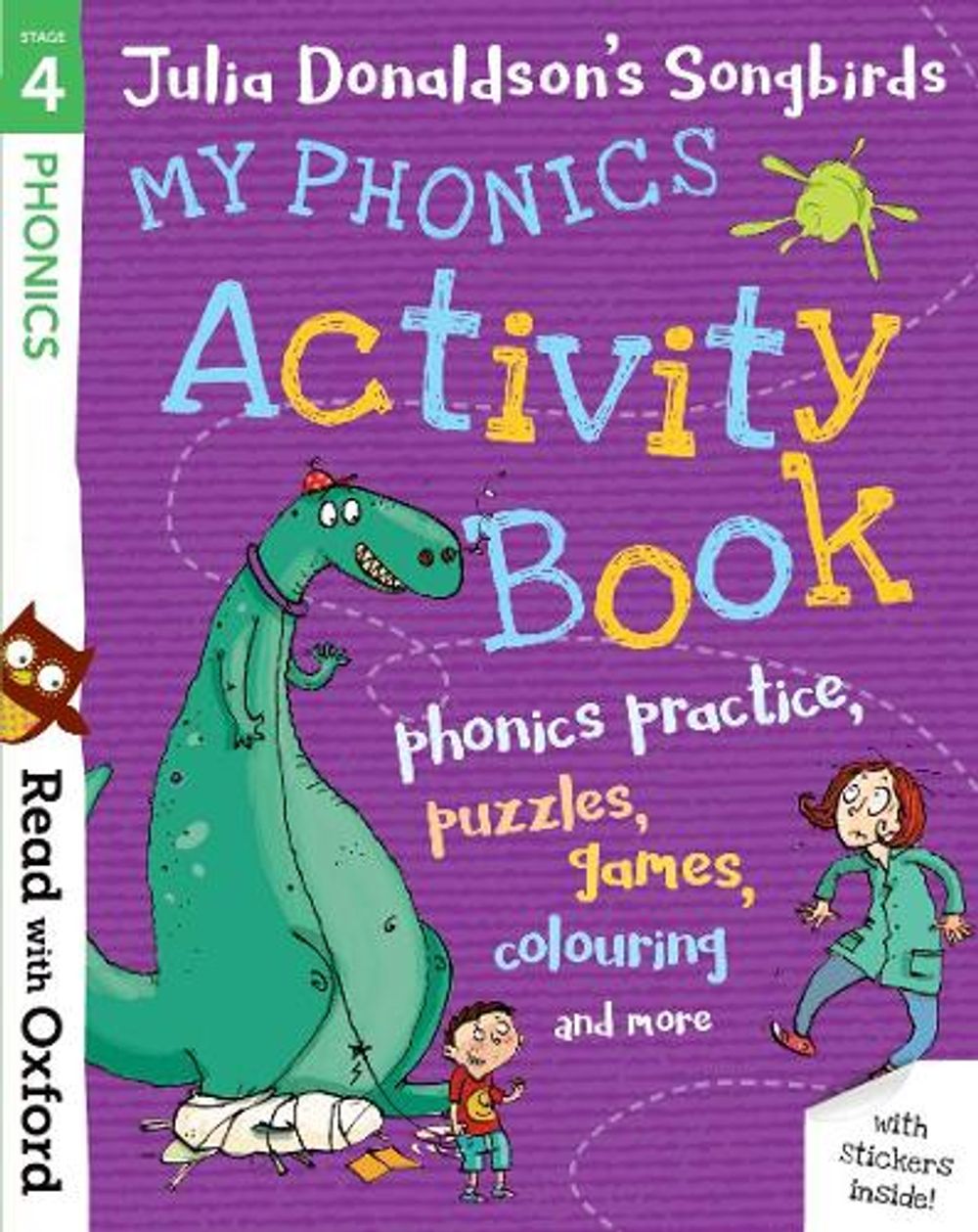 Read with Oxford: Stage 4: Julia Donaldson's Songbirds: My Phonics Activity Book by Julia Donaldson - ISBN: 9780192765116