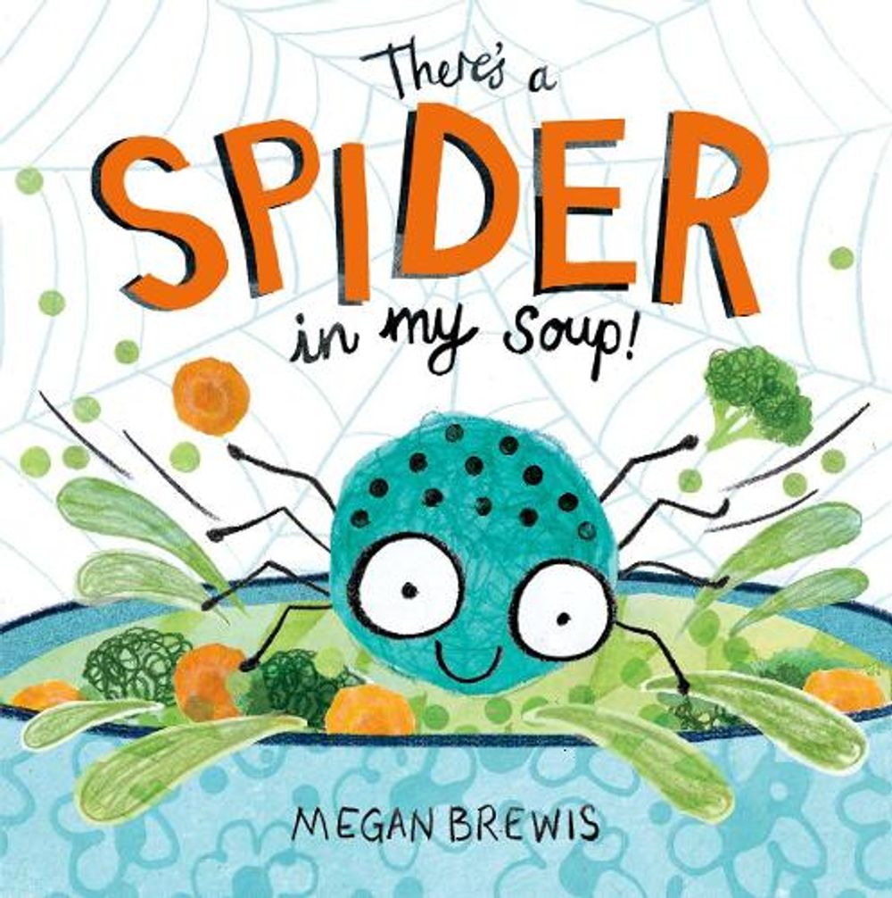Cover of There's a Spider in My Soup!
