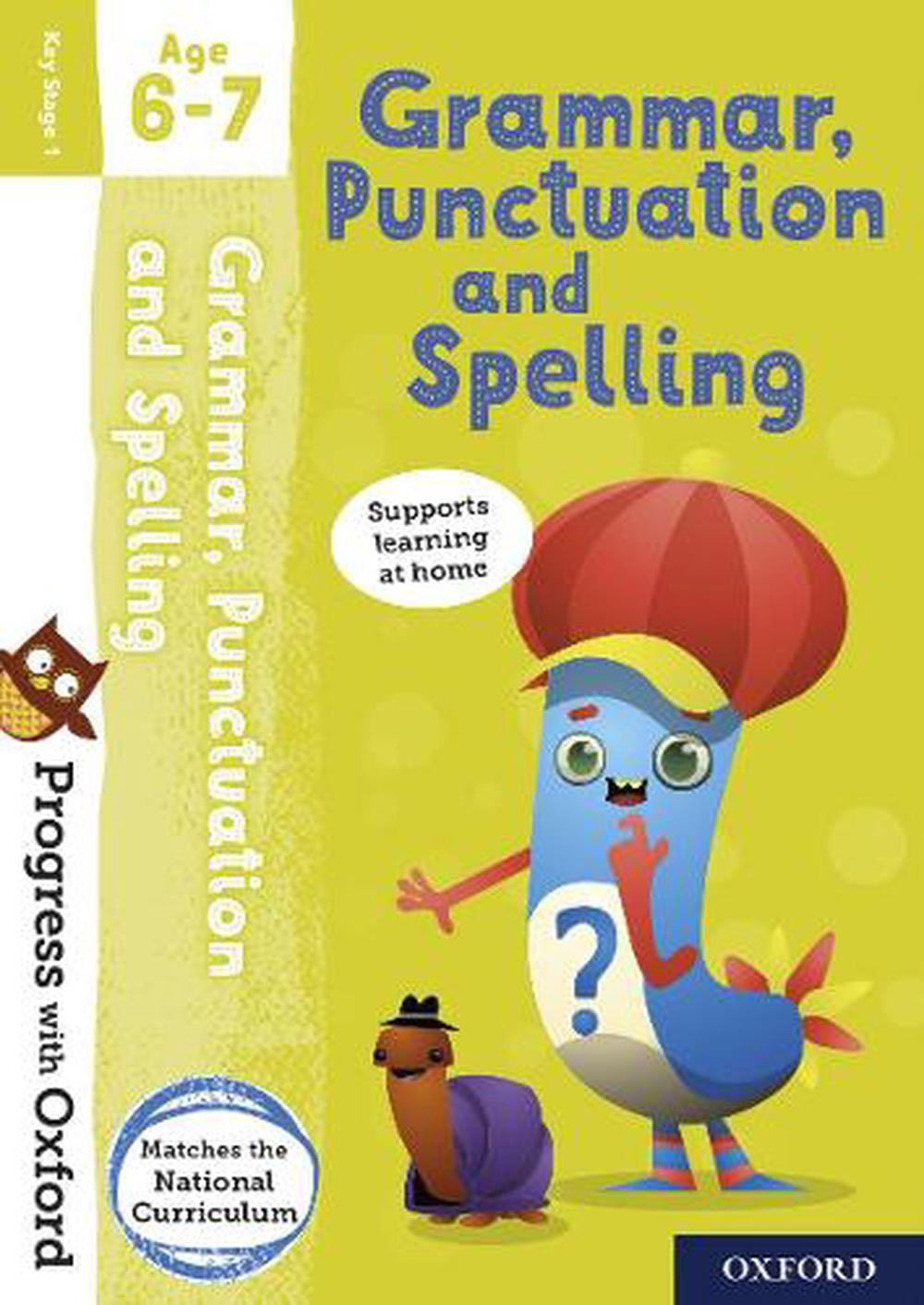 Progress with Oxford: Progress with Oxford: Grammar and Punctuation Age 6-7- Practise for School with Essential English Skills, 9780192768087