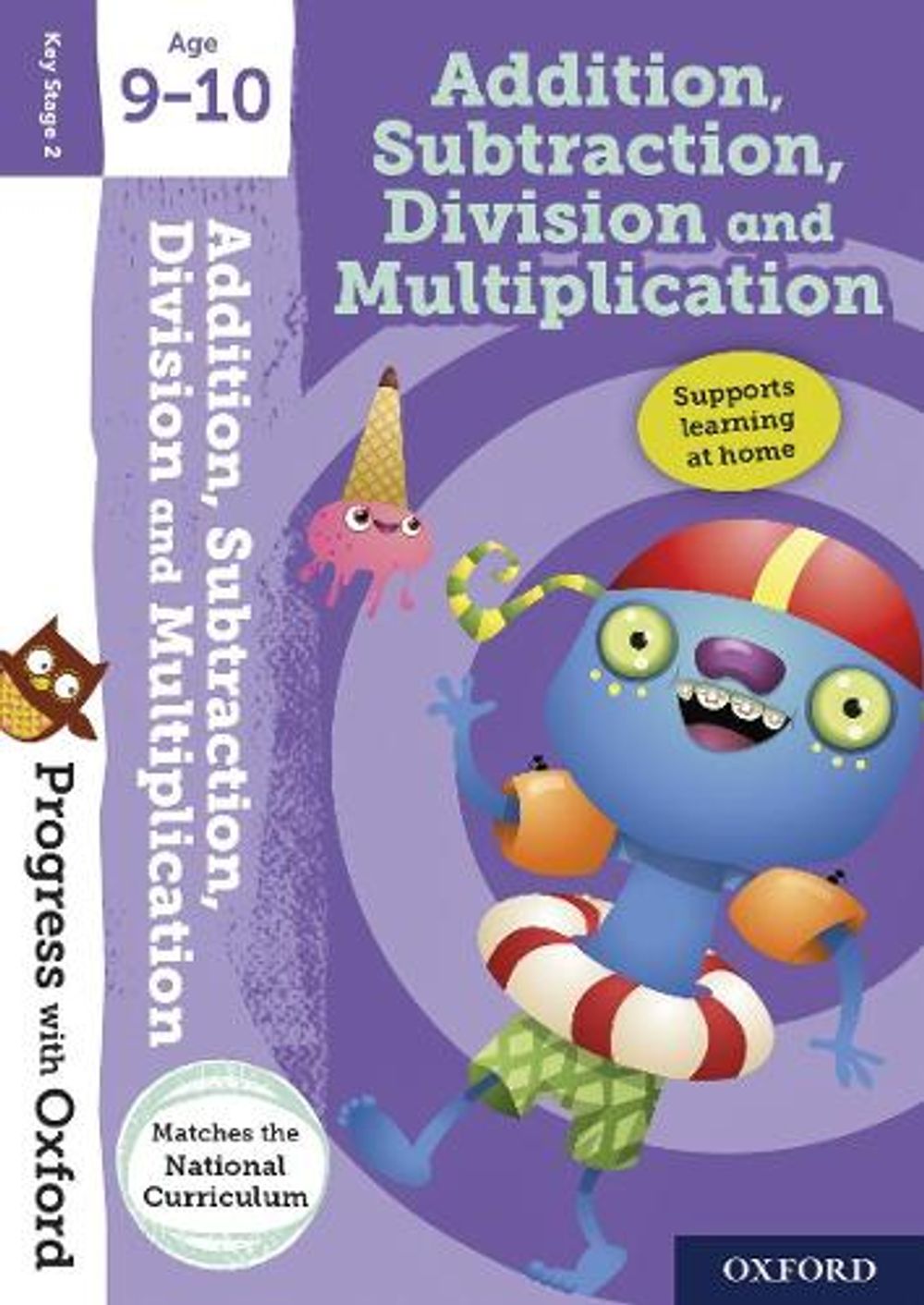 Progress with Oxford:: Addition, Subtraction, Multiplication and Division Age 9-10 by Giles Clare - ISBN: 9780192773043