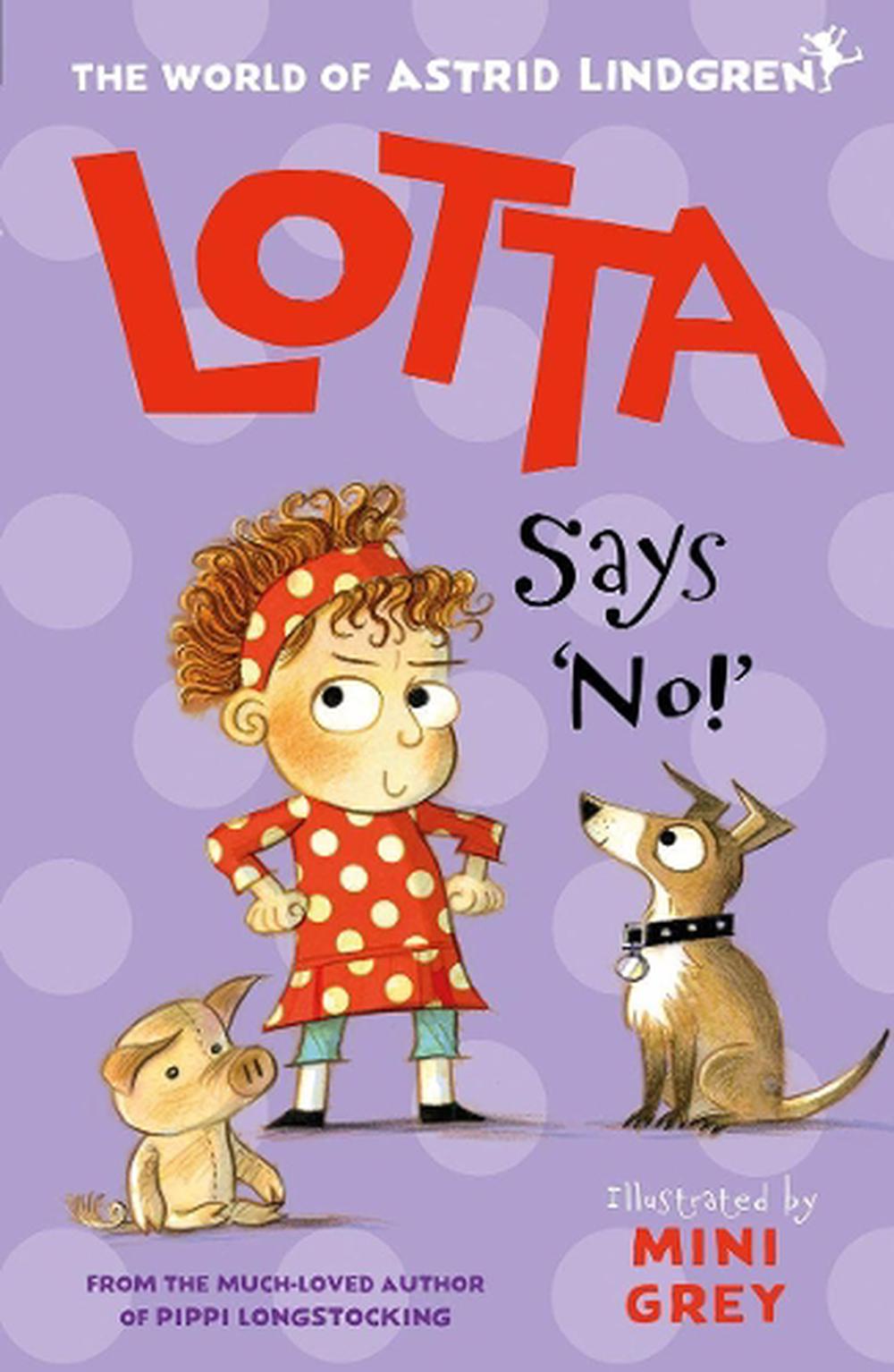 Lotta Says 'No!' by Astrid Lindgren, Paperback, 9780192776297 Buy
