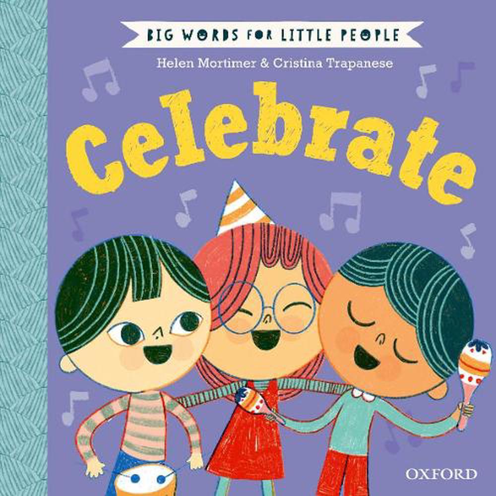big-words-for-little-people-celebrate-by-helen-mortimer-hardcover