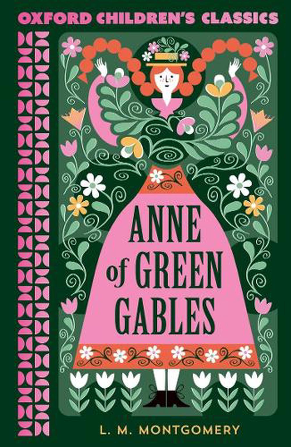 Oxford Children's Classics: Anne of Green Gables by LM Montgomery ...