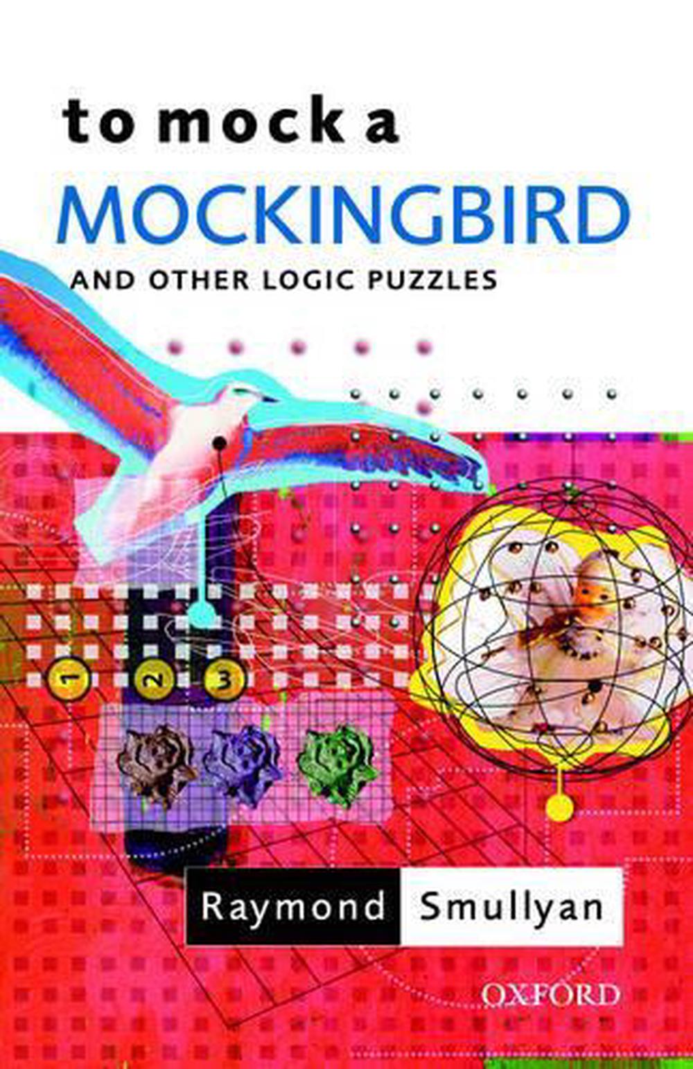 To Mock a Mockingbird: and Other Logic Puzzles, 9780192801425