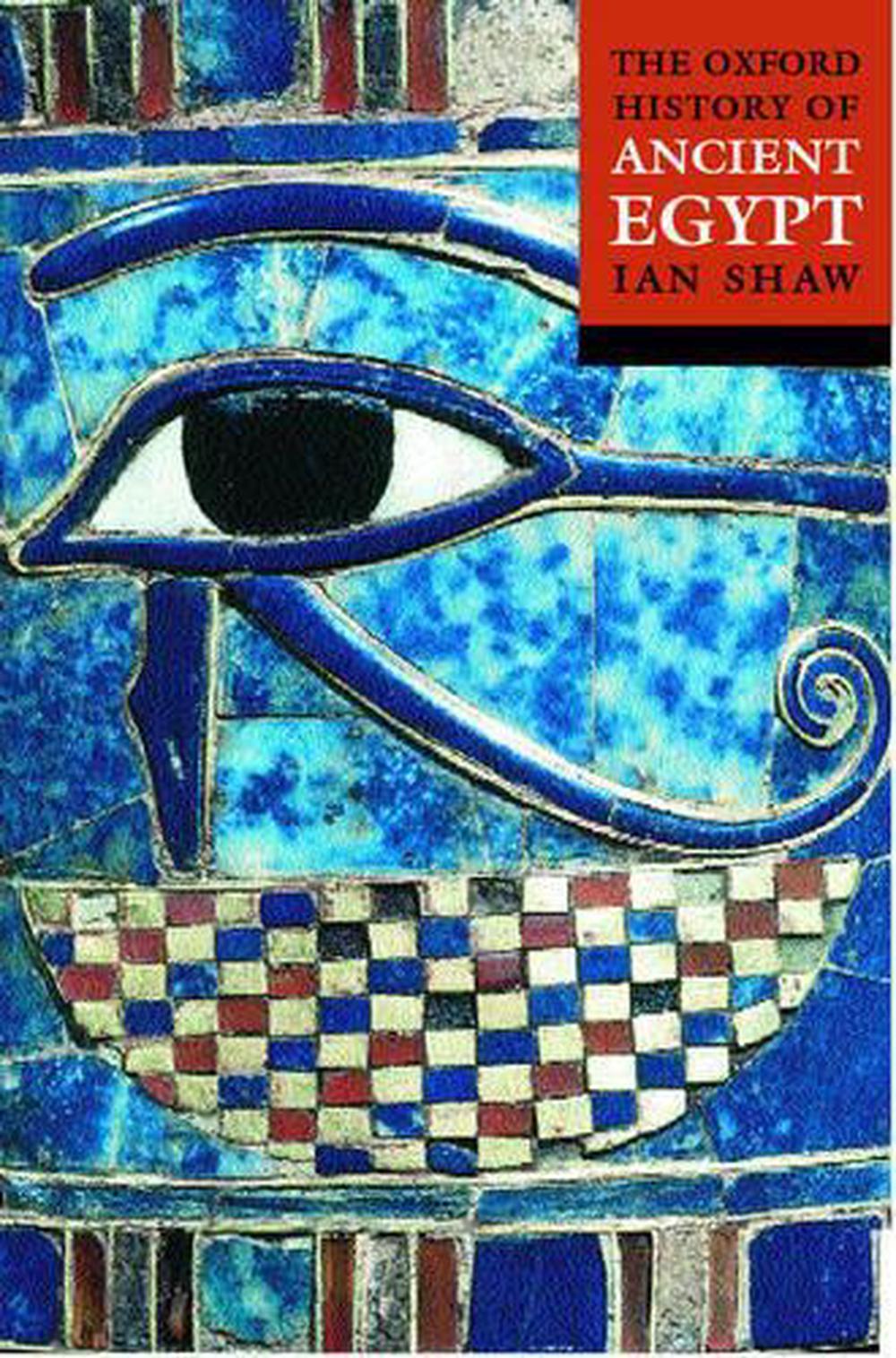 The Oxford History Of Ancient Egypt By Ian Shaw Paperback