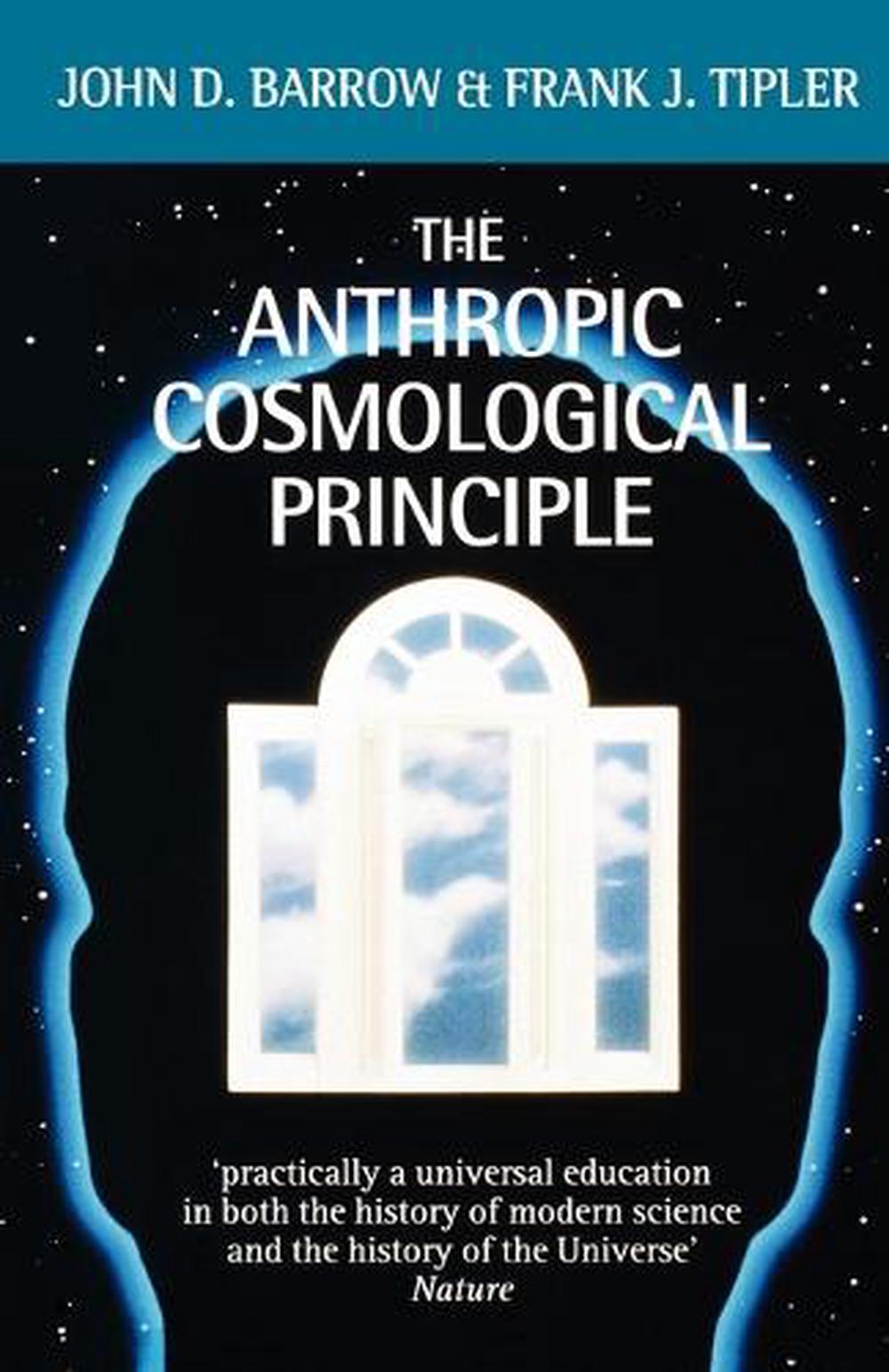 The Anthropic Cosmological Principle by John D. Barrow Paperback