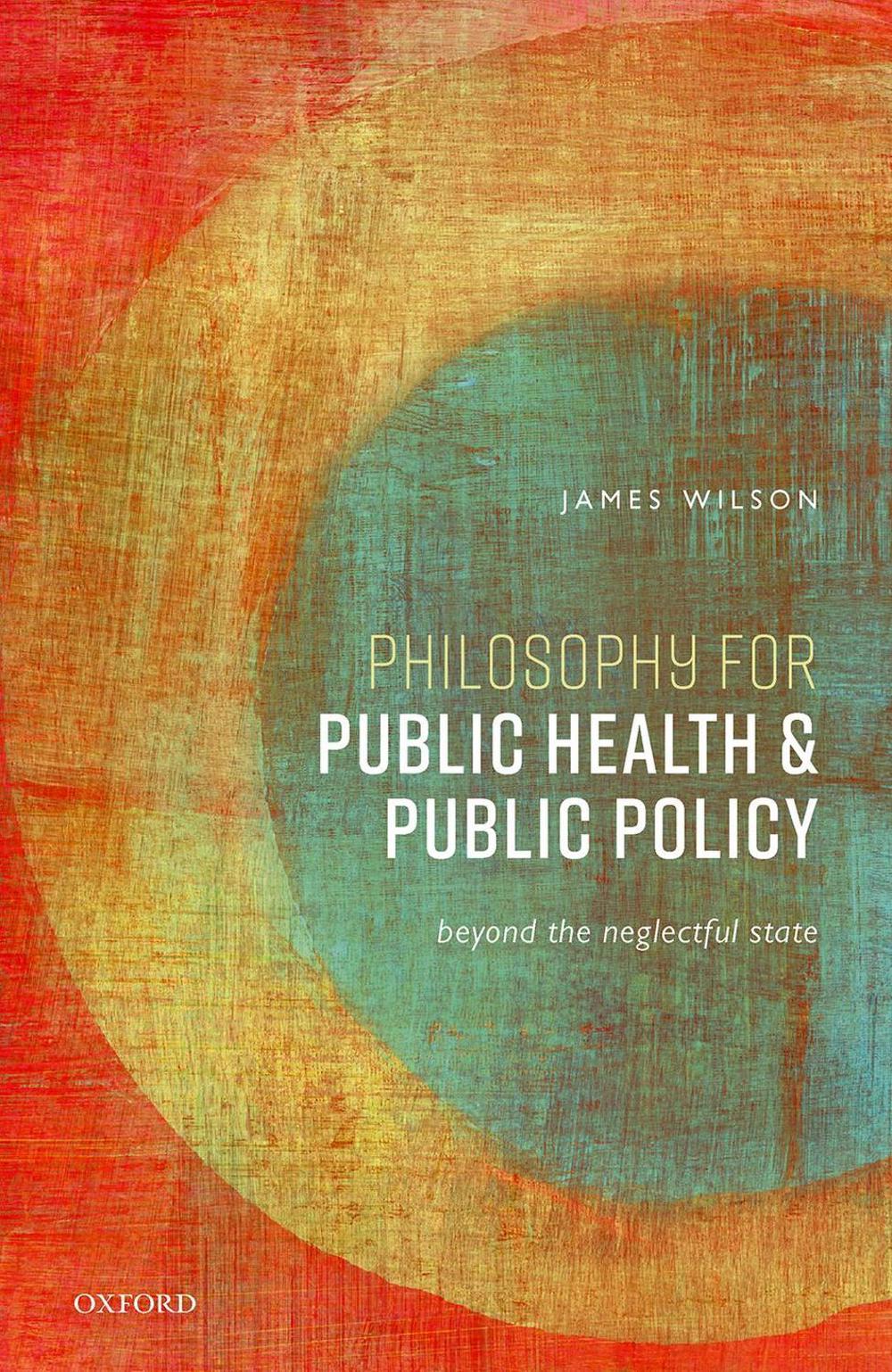 Philosophy for Public Health and Public Policy, 9780192844057