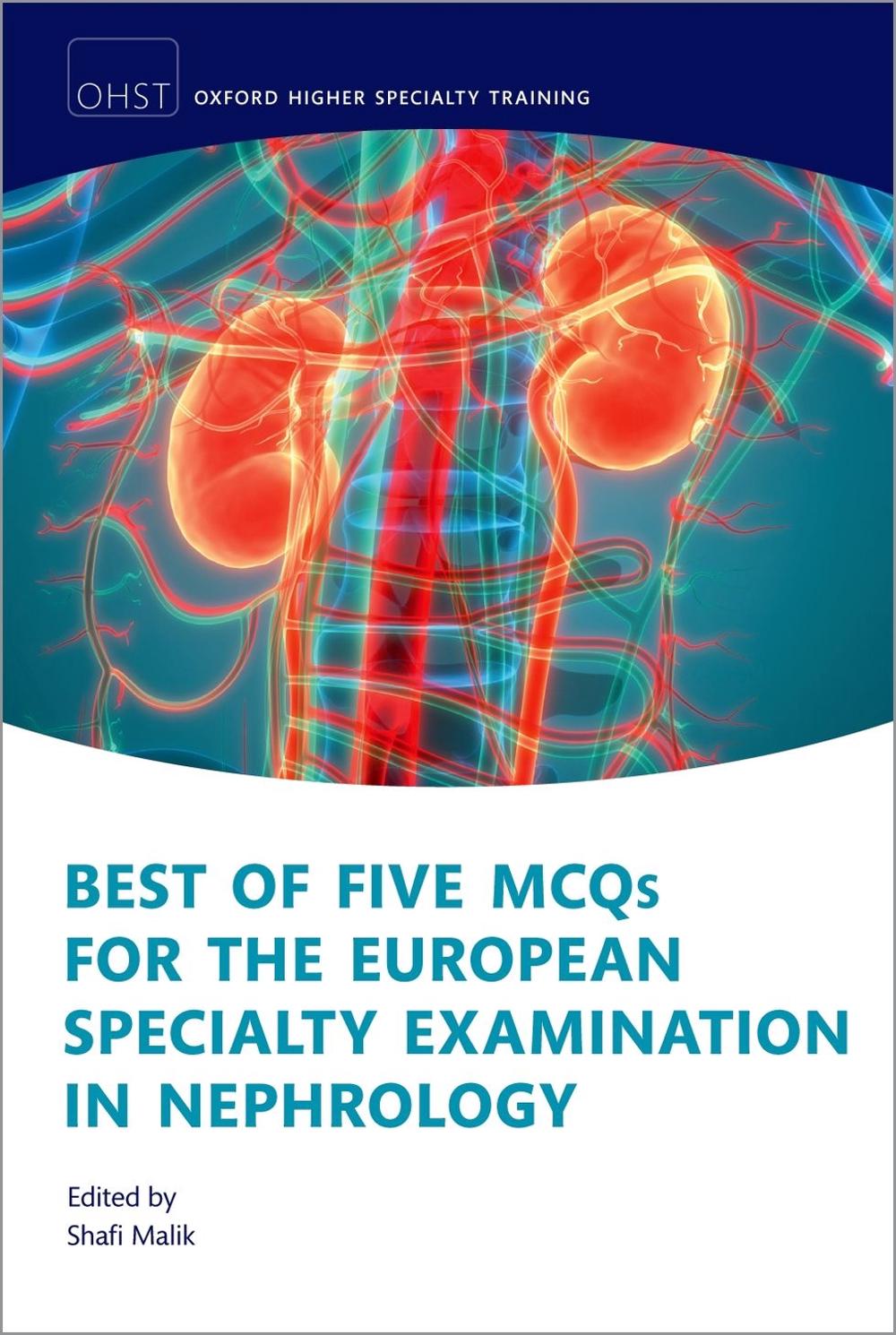 Best of Five MCQs for the European Specialty Examination in Nephrology, 9780192844163