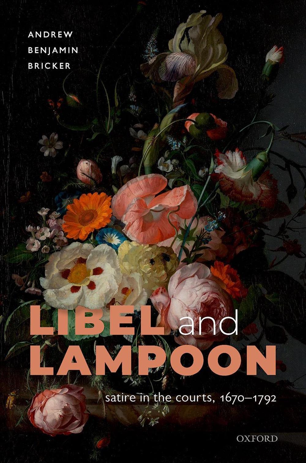 Libel and Lampoon by Andrew Benjamin Bricker - ISBN: 9780192846150