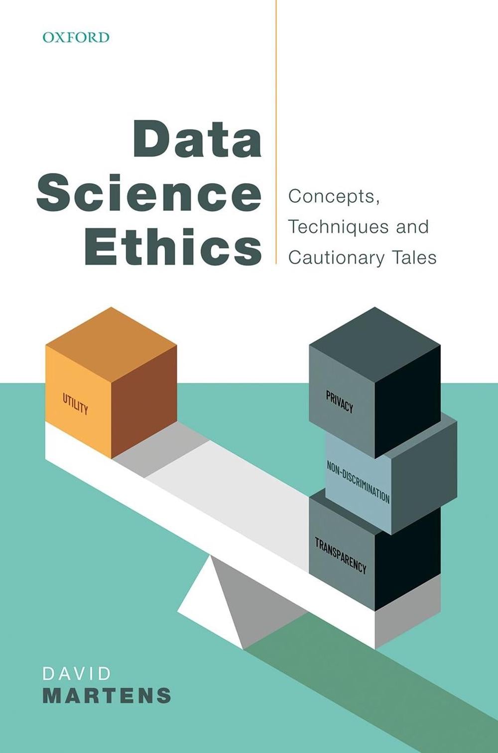 Data Science Ethics by David Martens - ISBN: 9780192847270