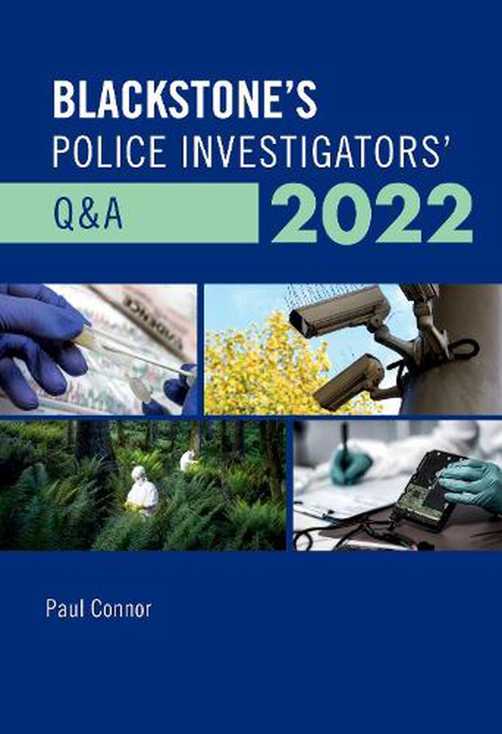 Blackstone's Police Investigators' Q&a 2022 By Paul Connor, Paperback ...