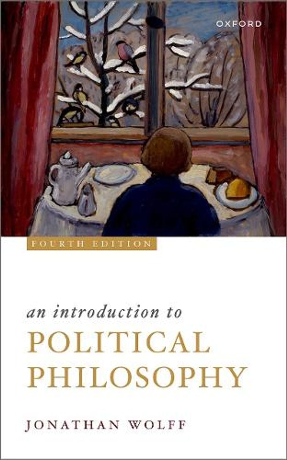 An Introduction to Political Philosophy, 4th Edition by Jonathan Wolff - ISBN: 9780192847904