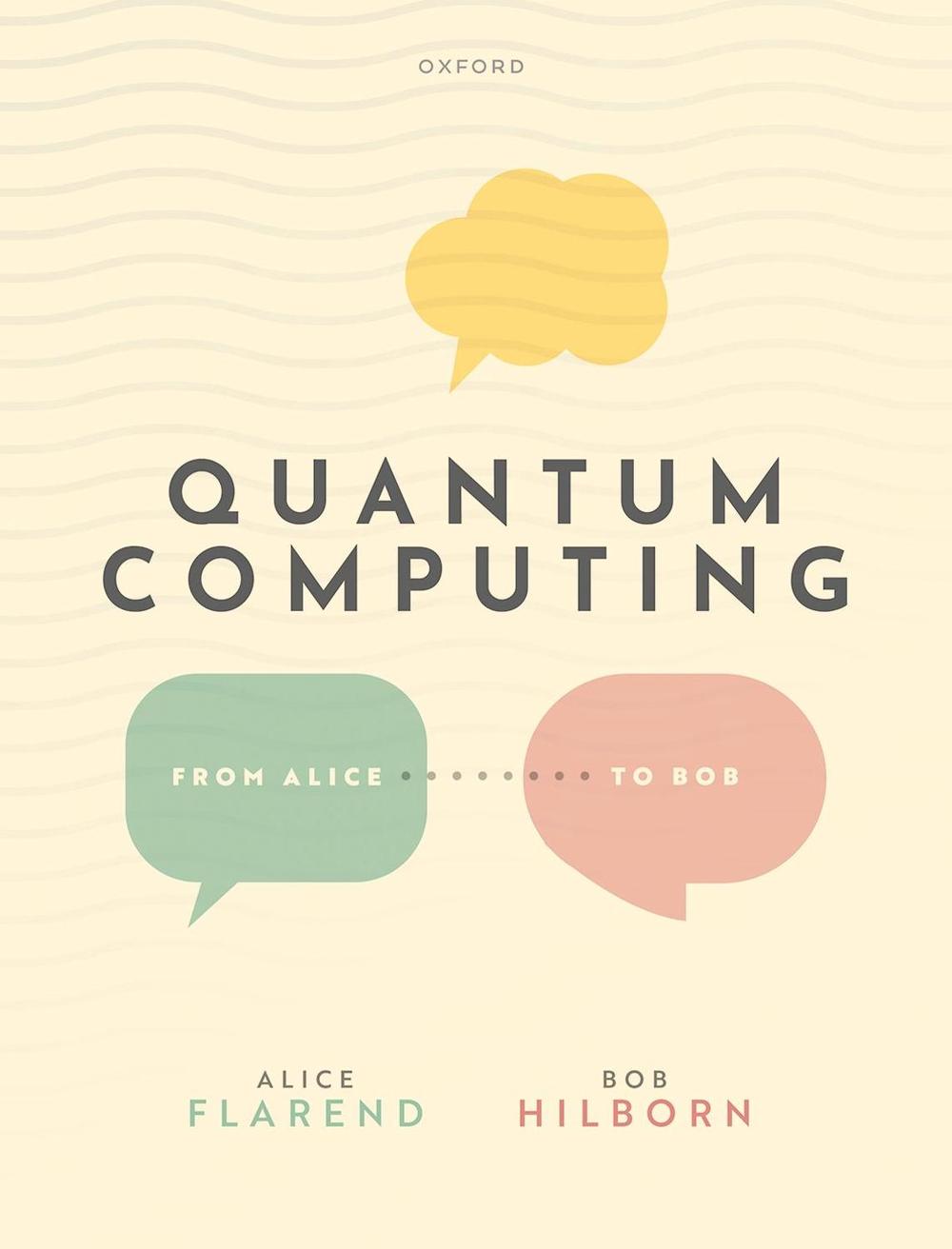 Quantum Computing: From Alice to Bob, 9780192857989
