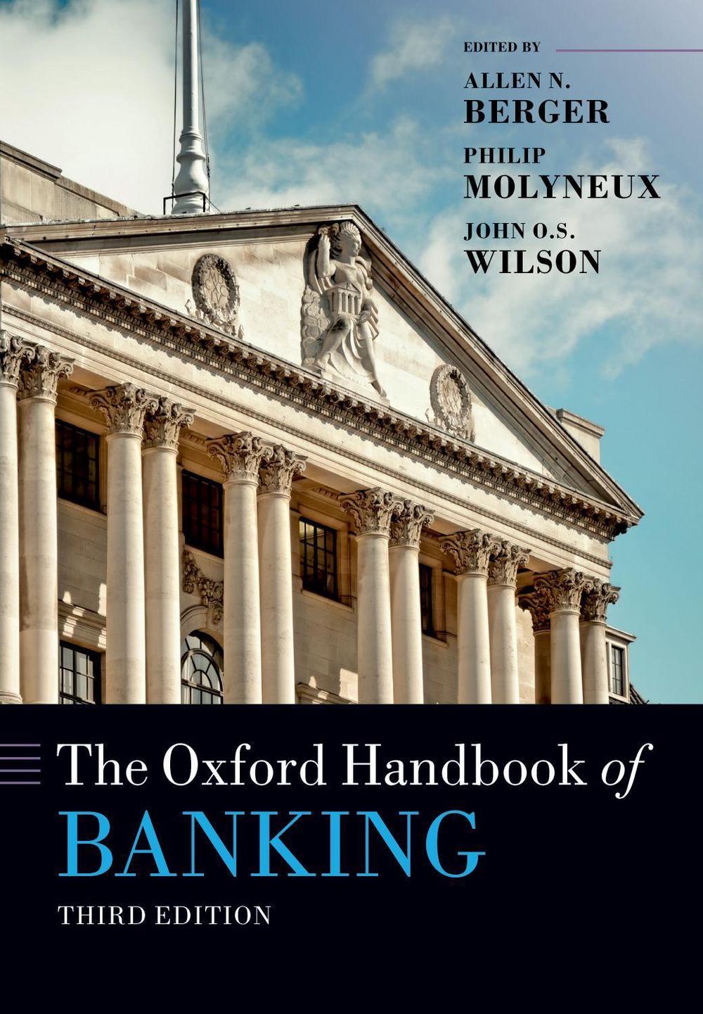 The Oxford Handbook of Banking, 3rd Edition by Allen N. Berger - ISBN: 9780192859501