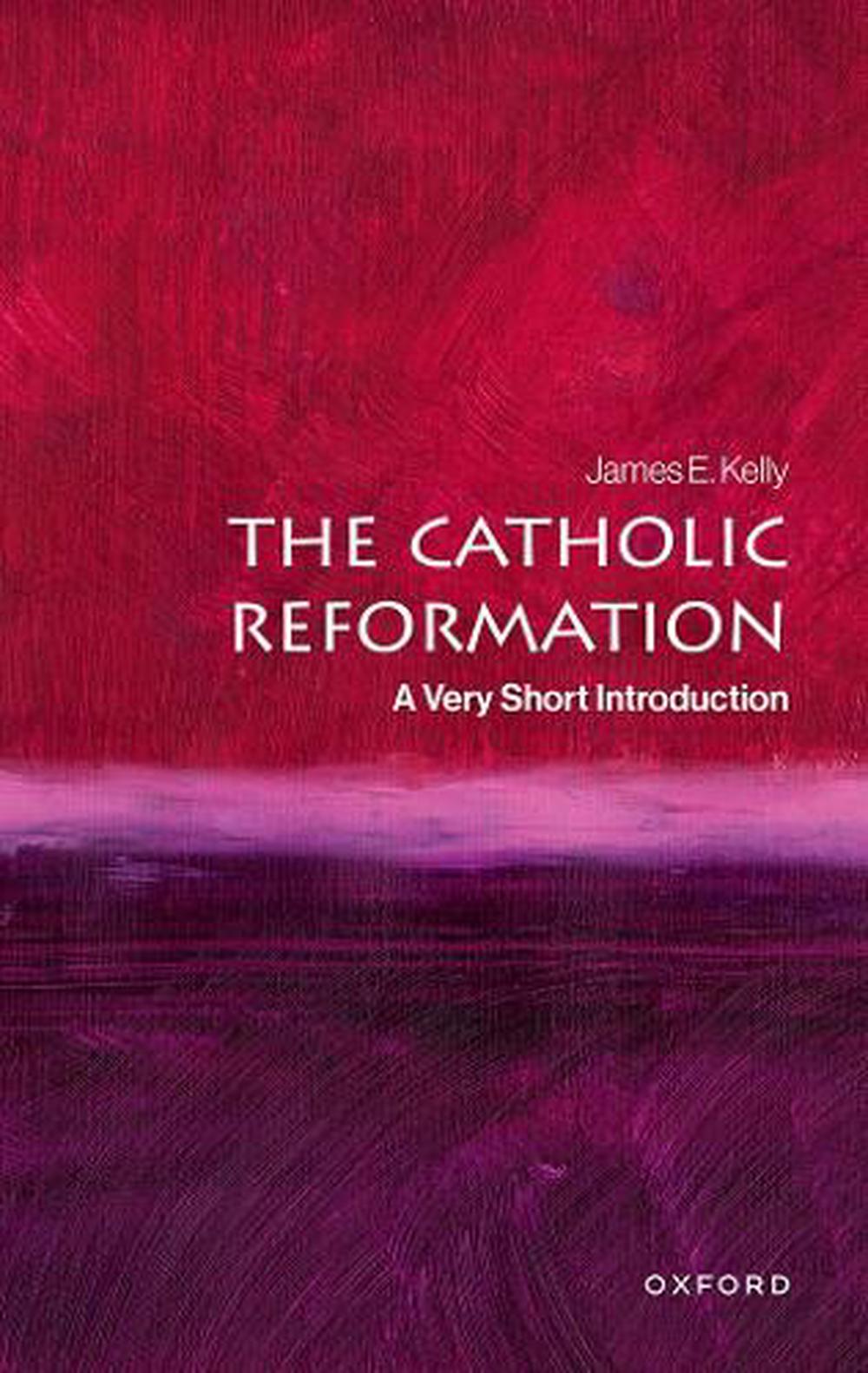 The Catholic Reformation, 9780192862310