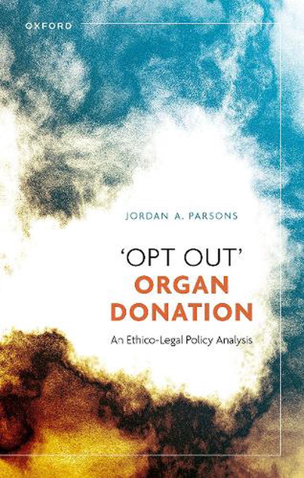 'Opt Out' Organ Donation, 9780192870803