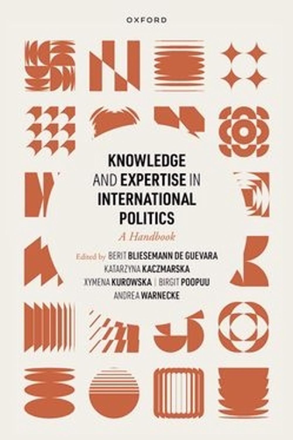 Knowledge and Expertise in International Politics, 9780192871145