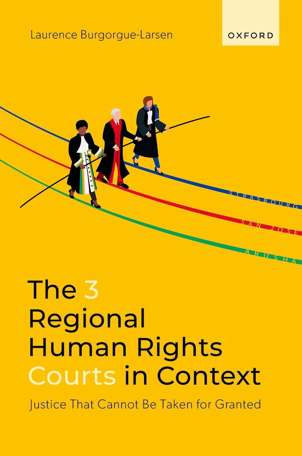 The 3 Regional Human Rights Courts in Context, 9780192871459