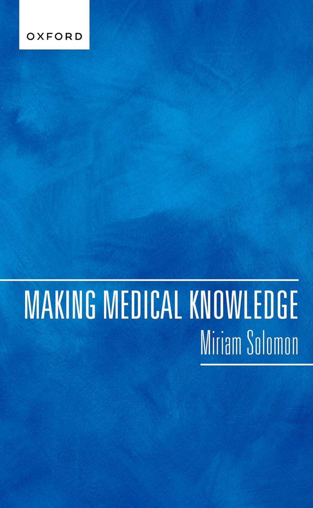 Making Medical Knowledge by Miriam Solomon, Paperback, 9780192872296