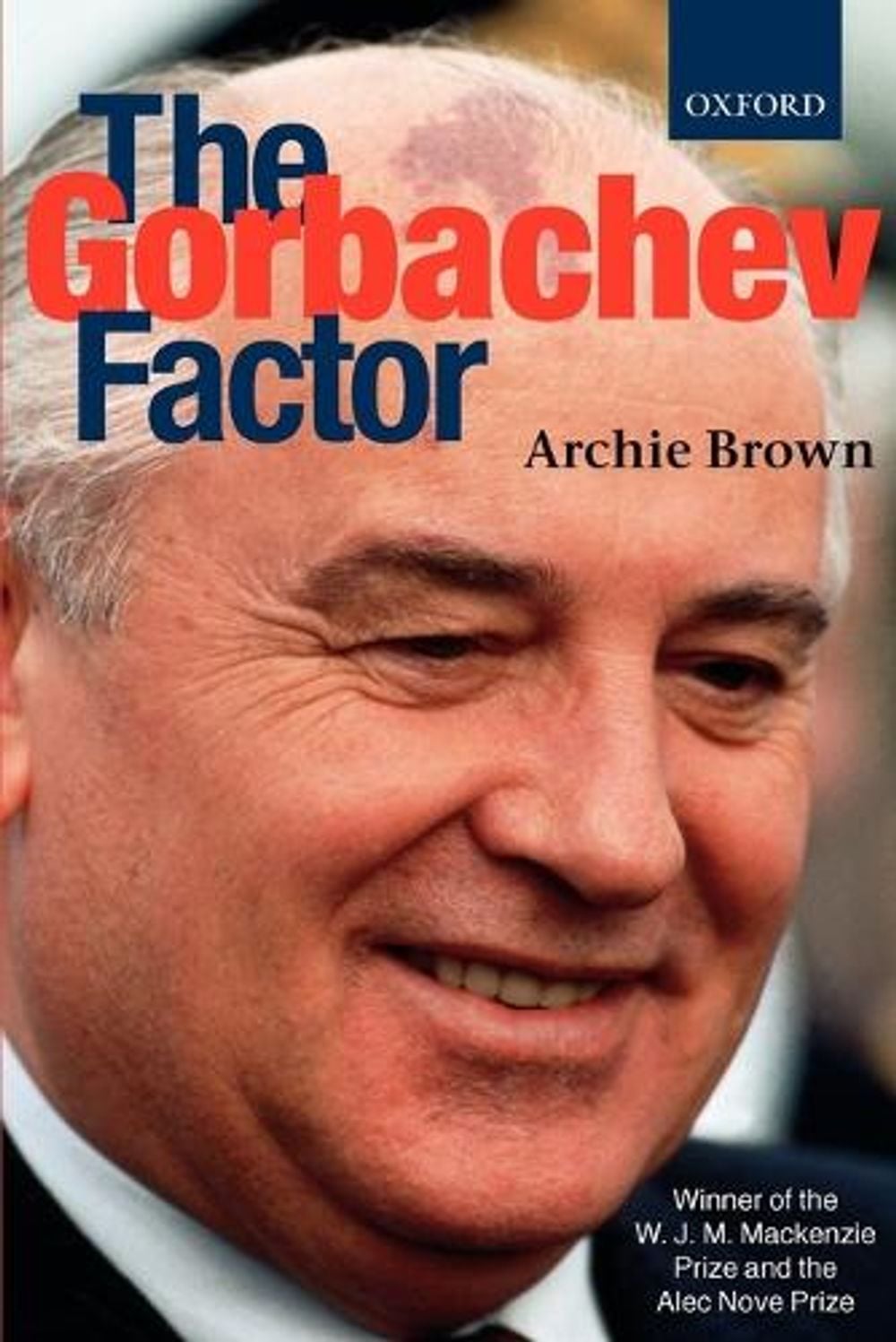 The Gorbachev Factor by Archie Brown - ISBN: 9780192880529