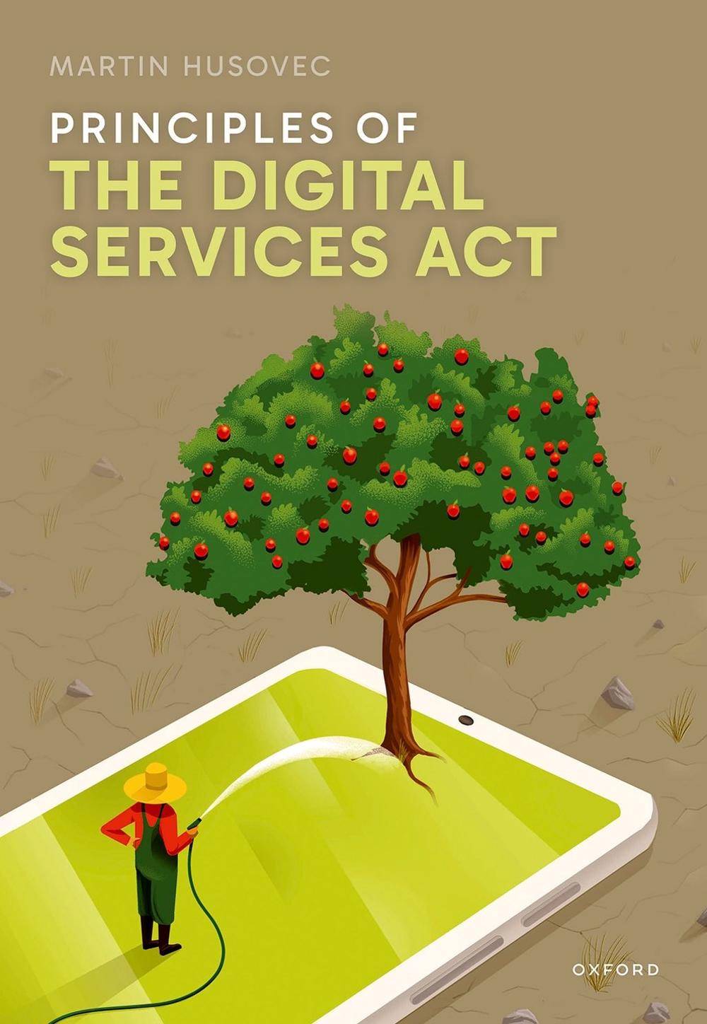 Principles of the Digital Services Act, 9780192882455