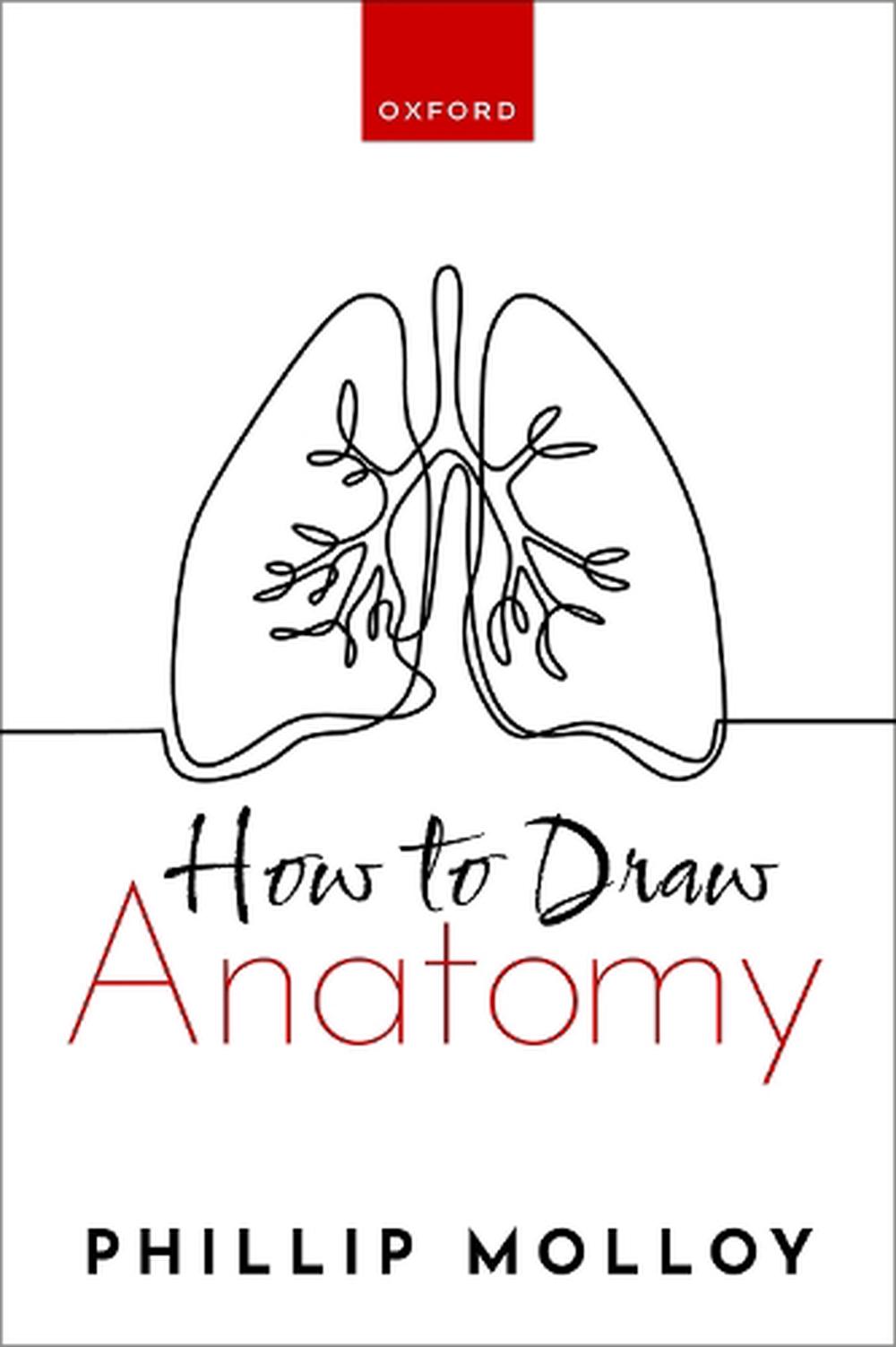 How To Draw Anatomy by Dr Phillip Molloy, Paperback, 9780192883322